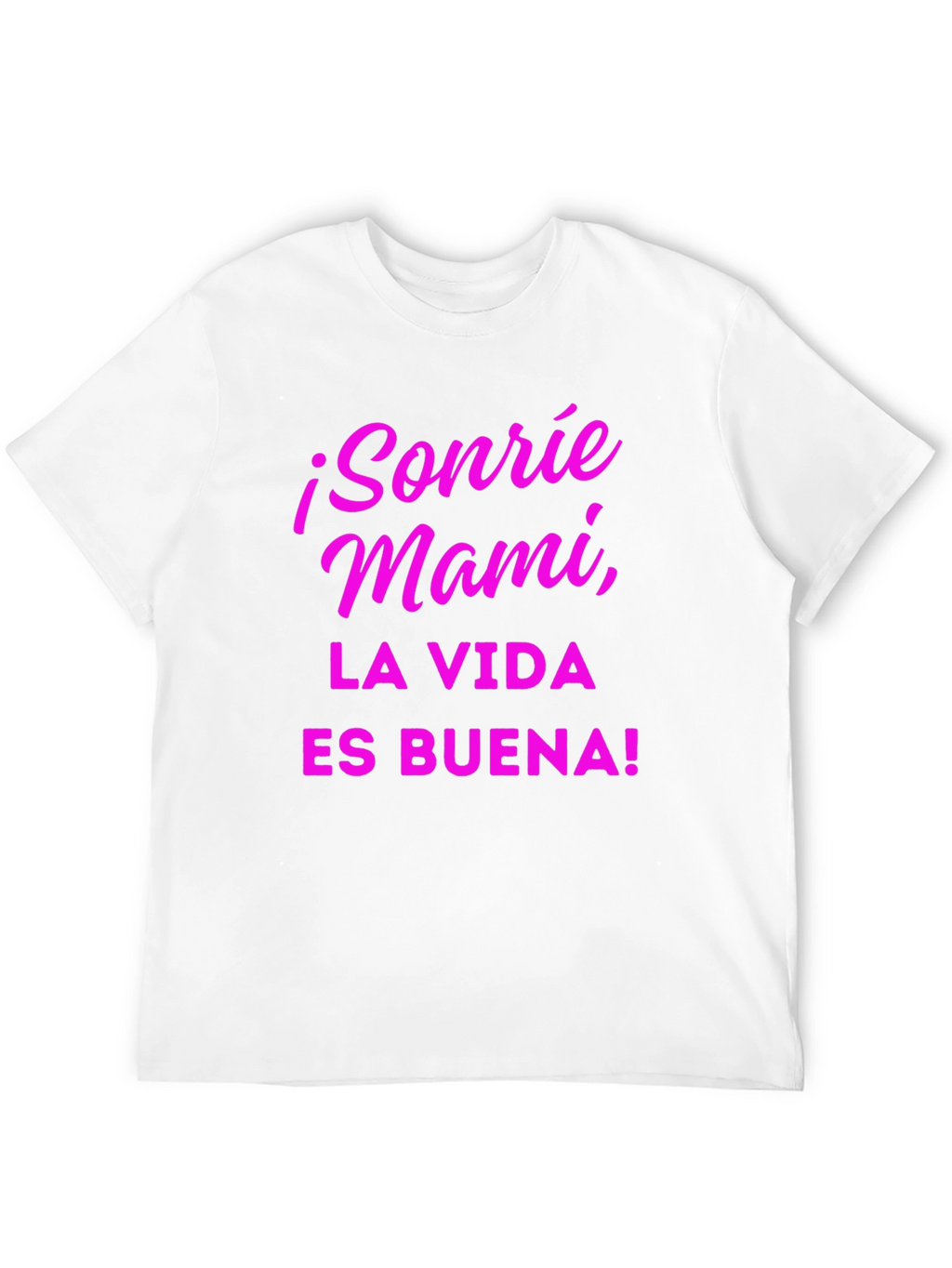 Sonrie Mami T-Shirt La Vida Es Buena! - Black