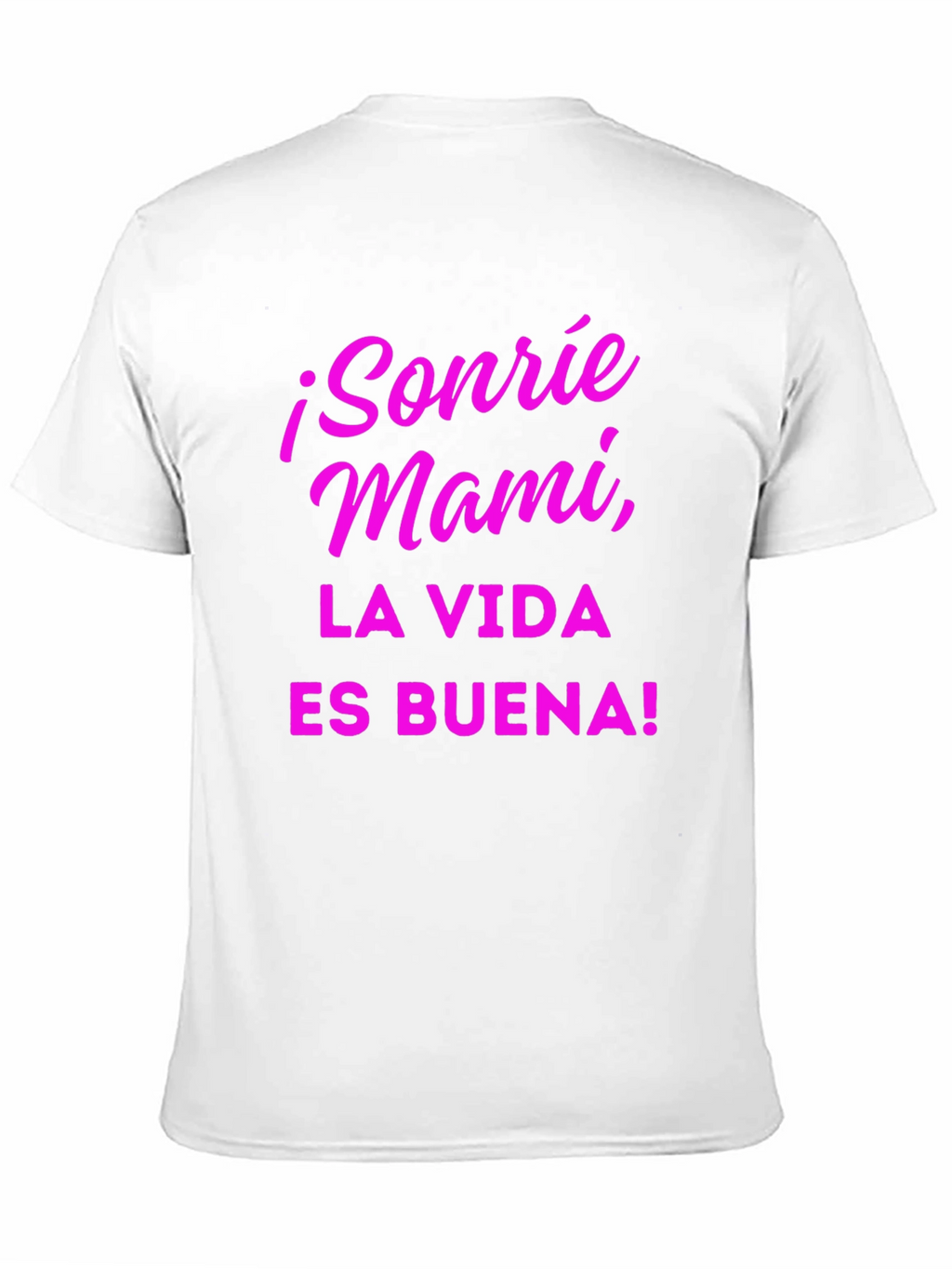 Sonrie Mami T-Shirt La Vida Es Buena! - Black