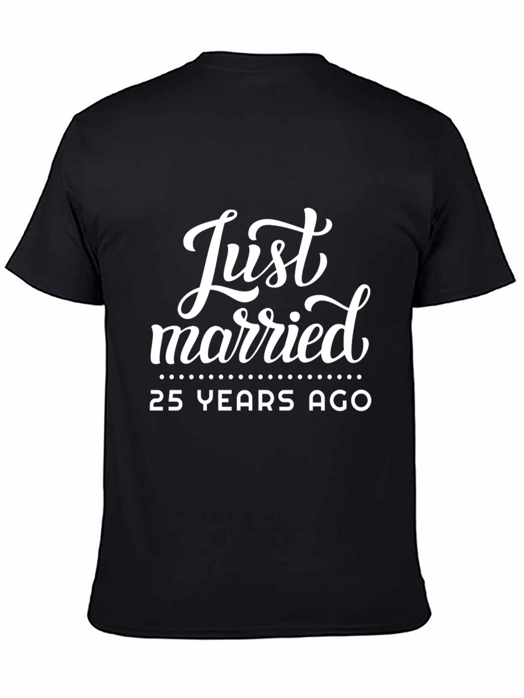 Just Married 25 Years Ago Anniversary T-Shirt