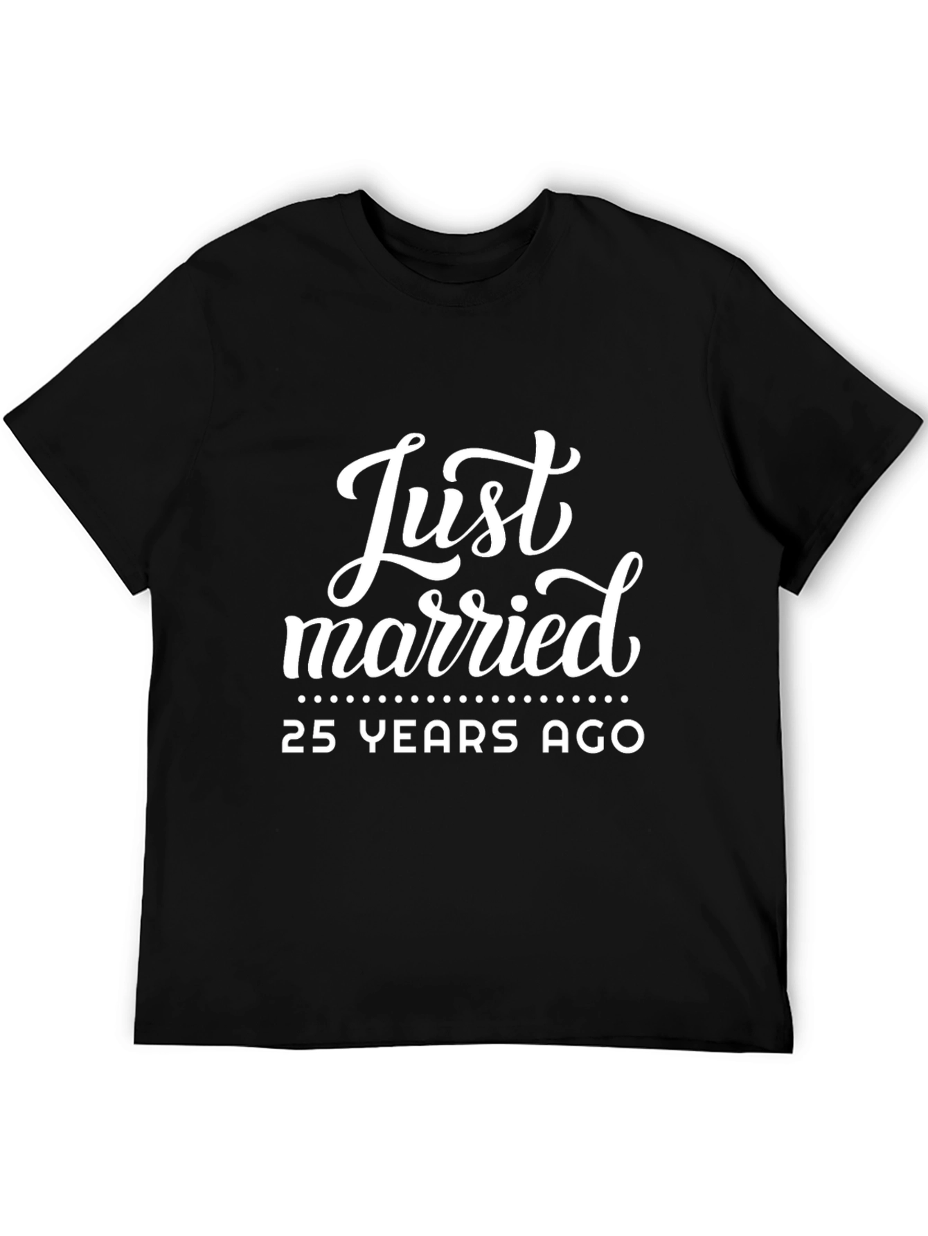 Just Married 25 Years Ago Anniversary T-Shirt