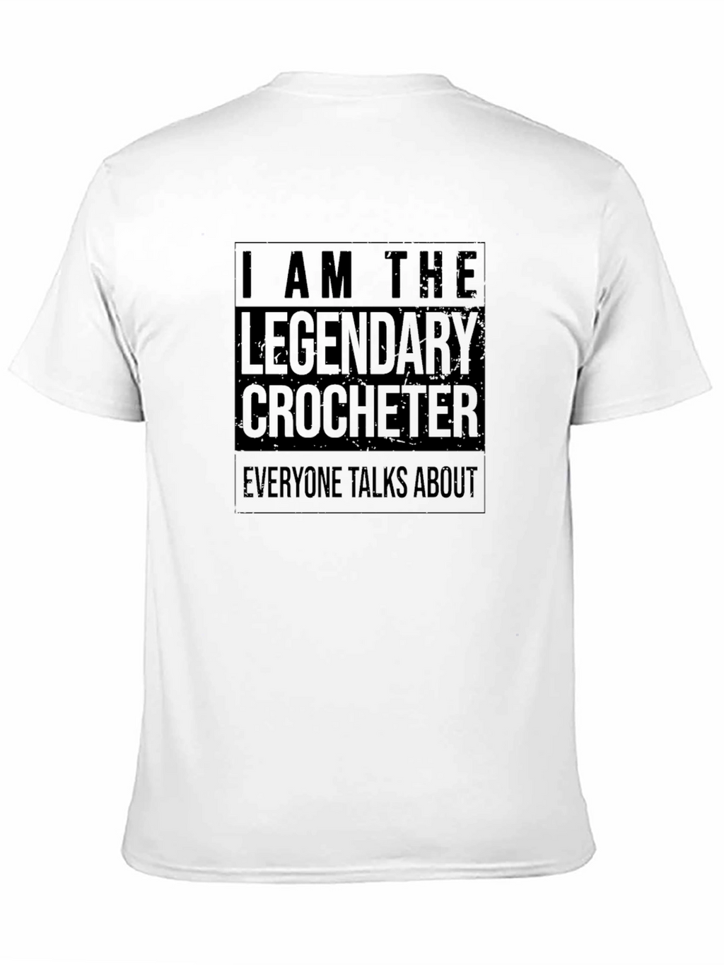 Legendary Crocheter T-Shirt - Unique Design