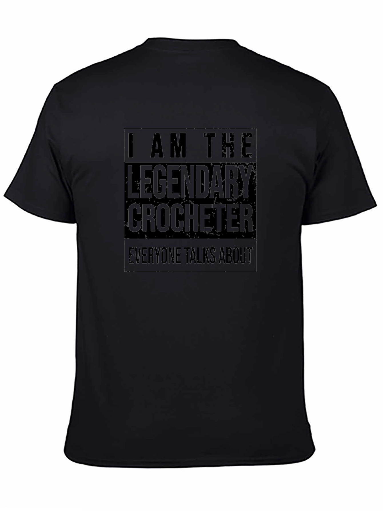 Legendary Crocheter T-Shirt - Unique Design