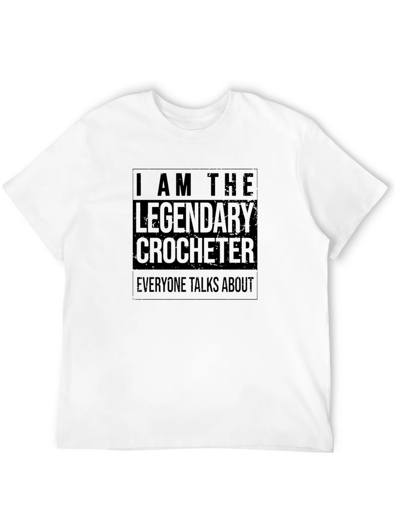 Legendary Crocheter T-Shirt - Unique Design