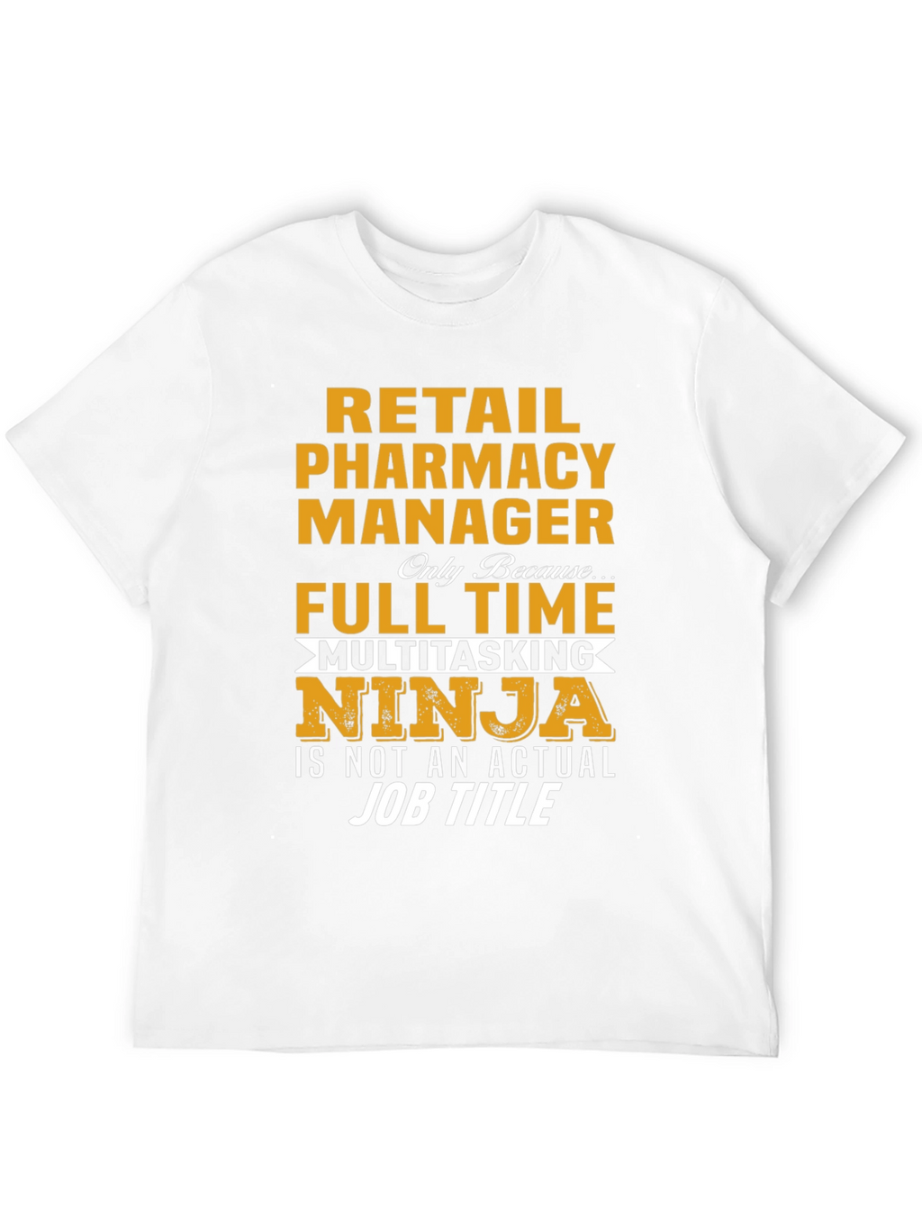 Retail Pharmacy Manager Ninja T-Shirt