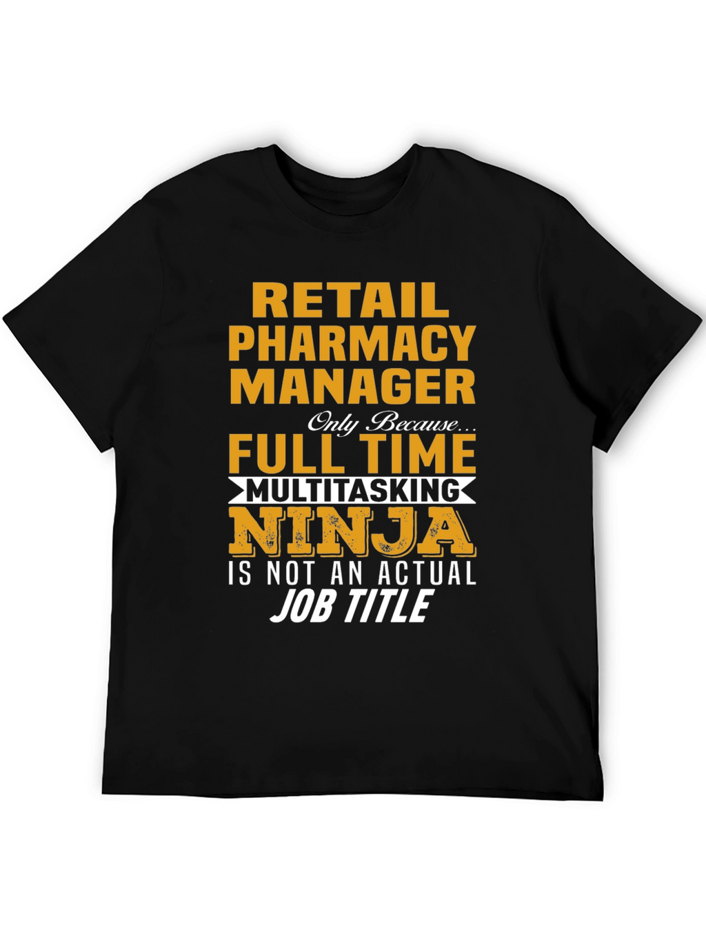 Retail Pharmacy Manager Ninja T-Shirt