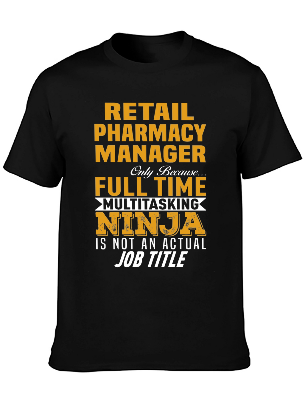 Retail Pharmacy Manager Ninja T-Shirt
