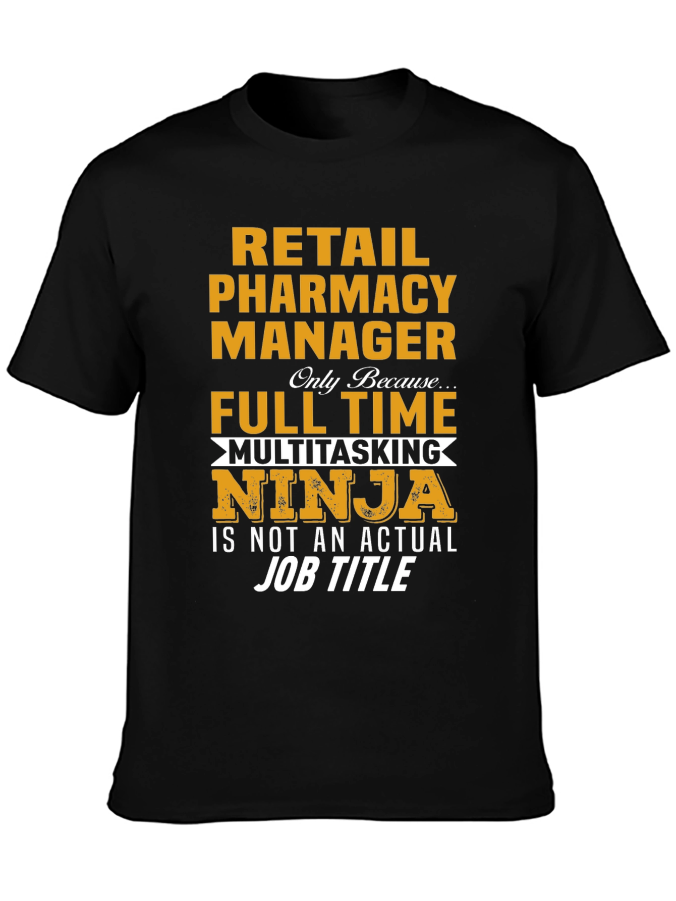 Retail Pharmacy Manager Ninja T-Shirt