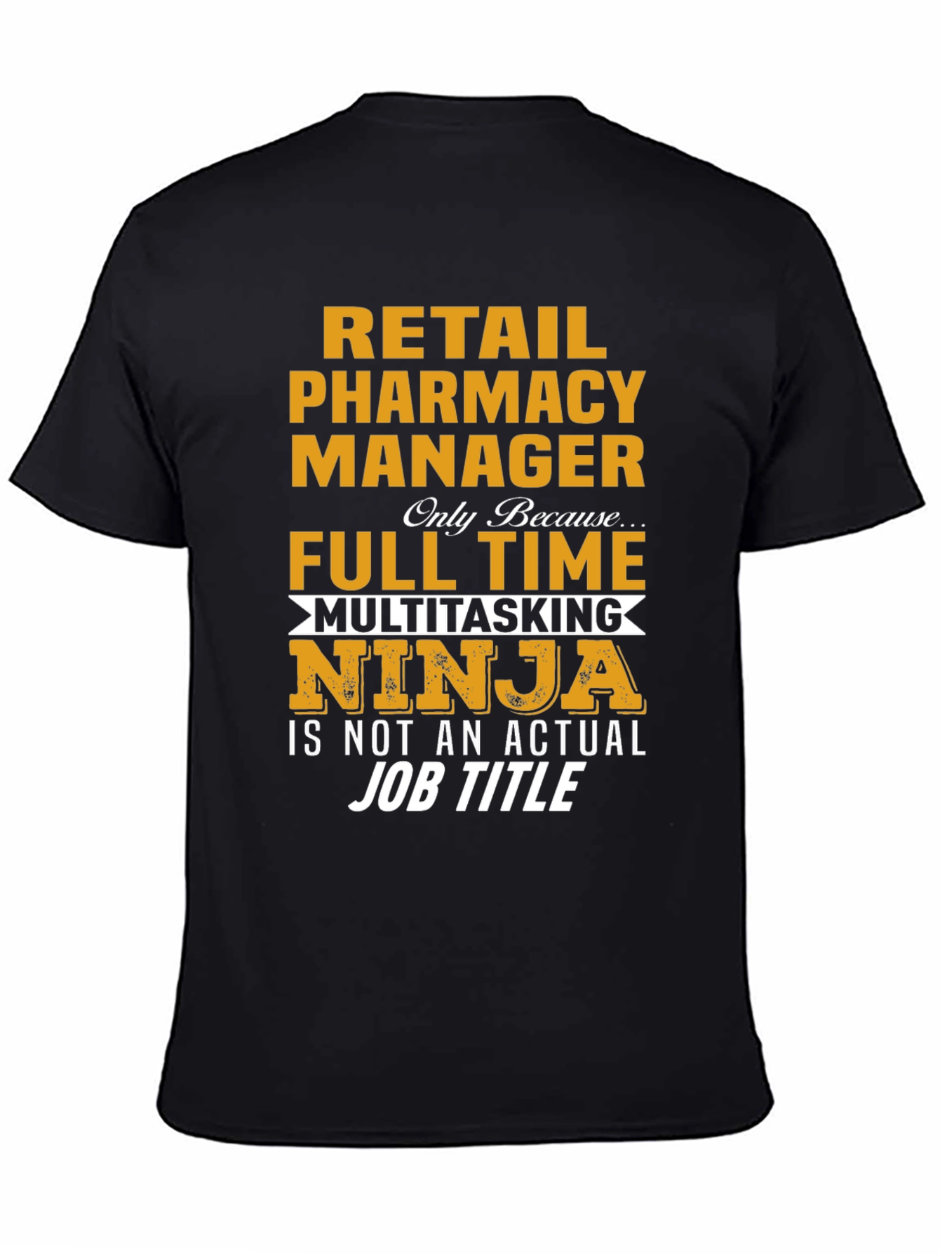 Retail Pharmacy Manager Ninja T-Shirt