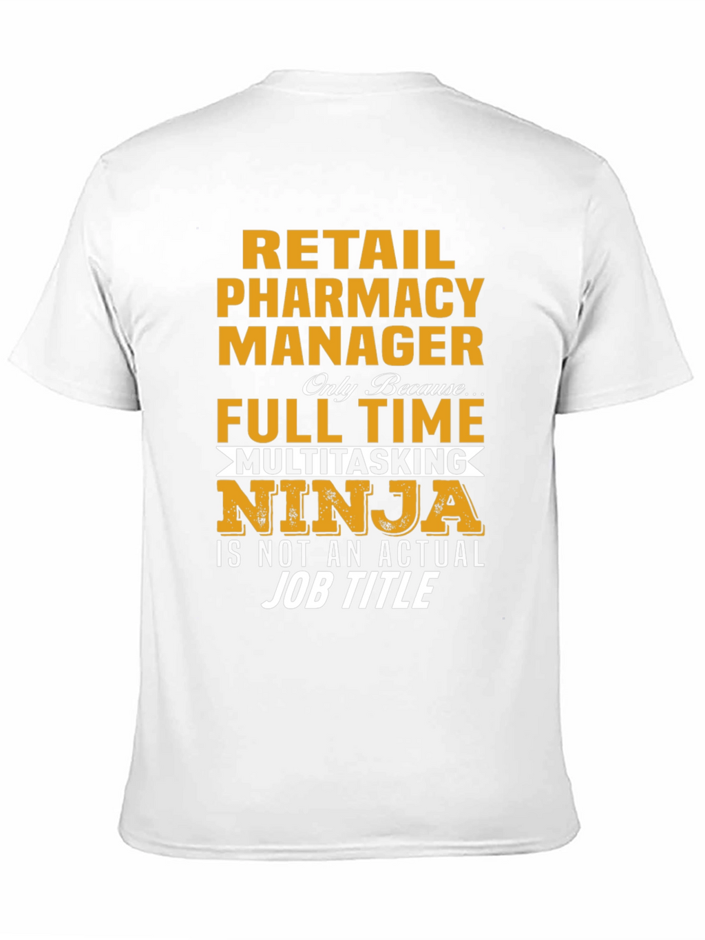 Retail Pharmacy Manager Ninja T-Shirt