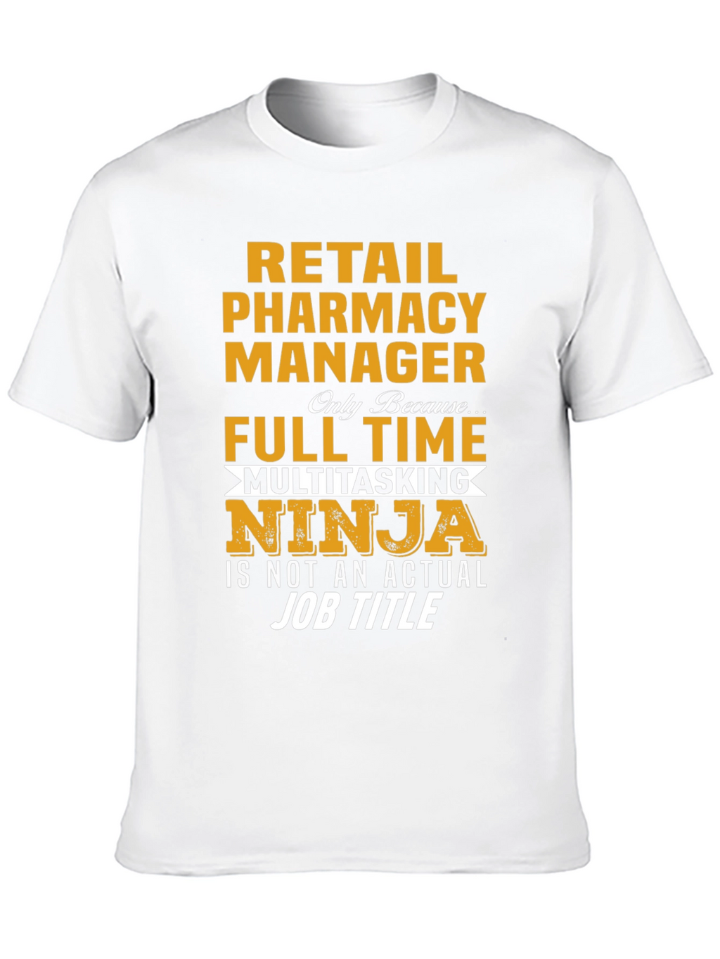 Retail Pharmacy Manager Ninja T-Shirt