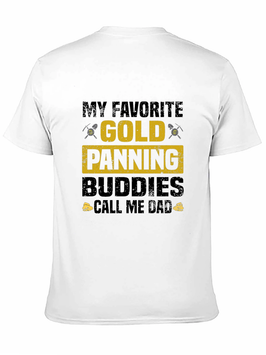 Gold Panning Buddies Dad T-Shirt