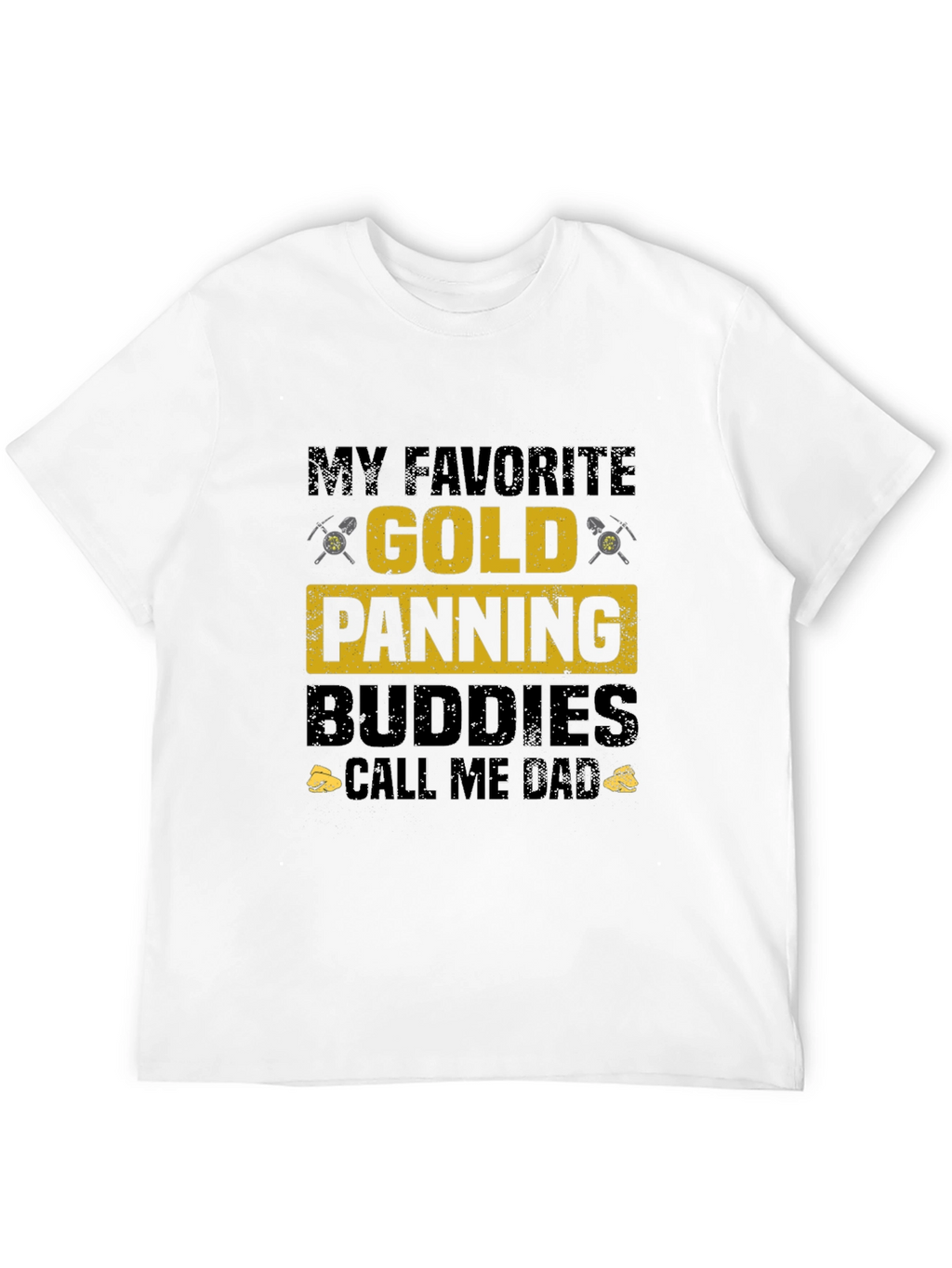 Gold Panning Buddies Dad T-Shirt