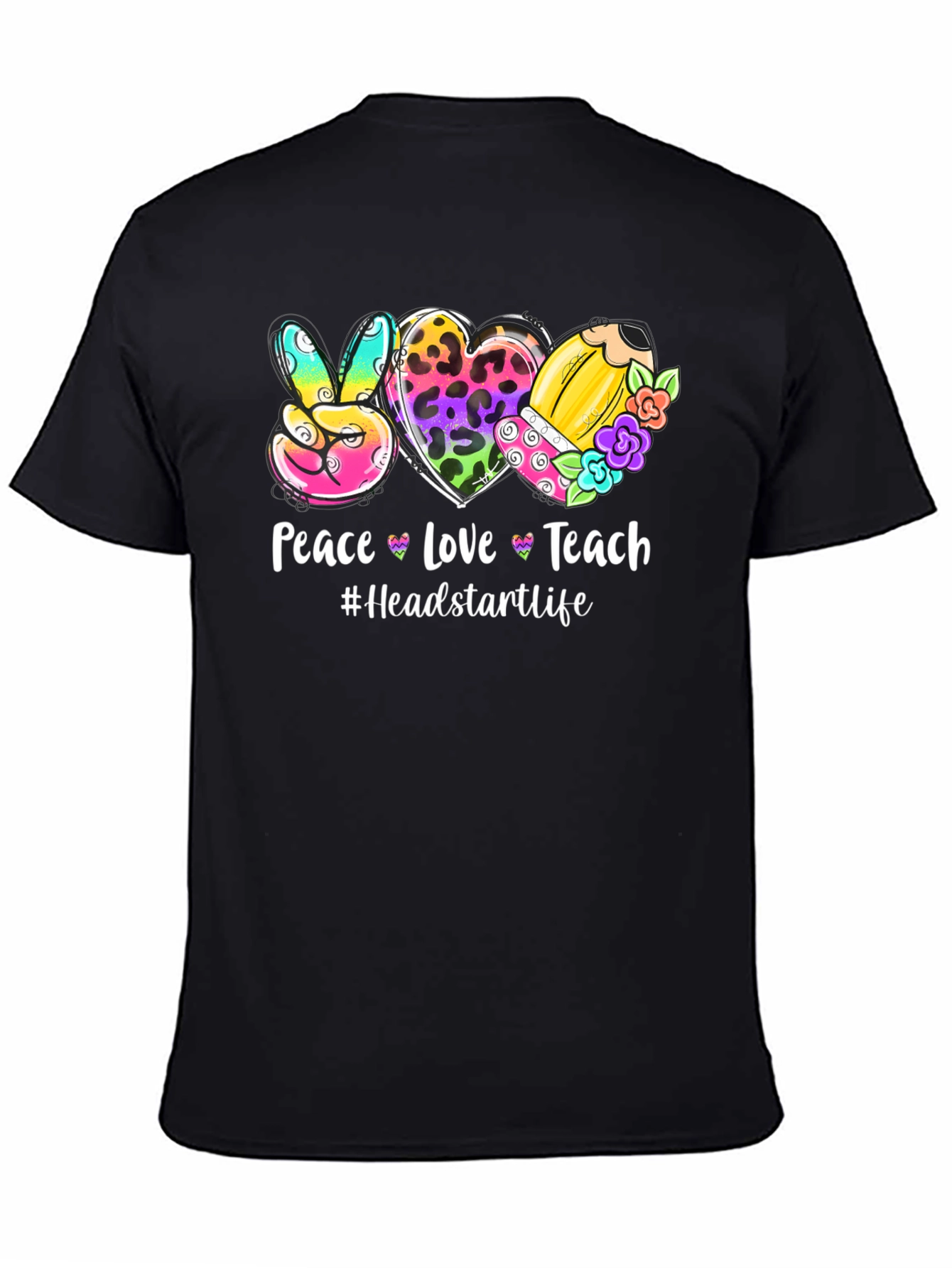 Peace Love Teach Graphic Tee - Headstart Life