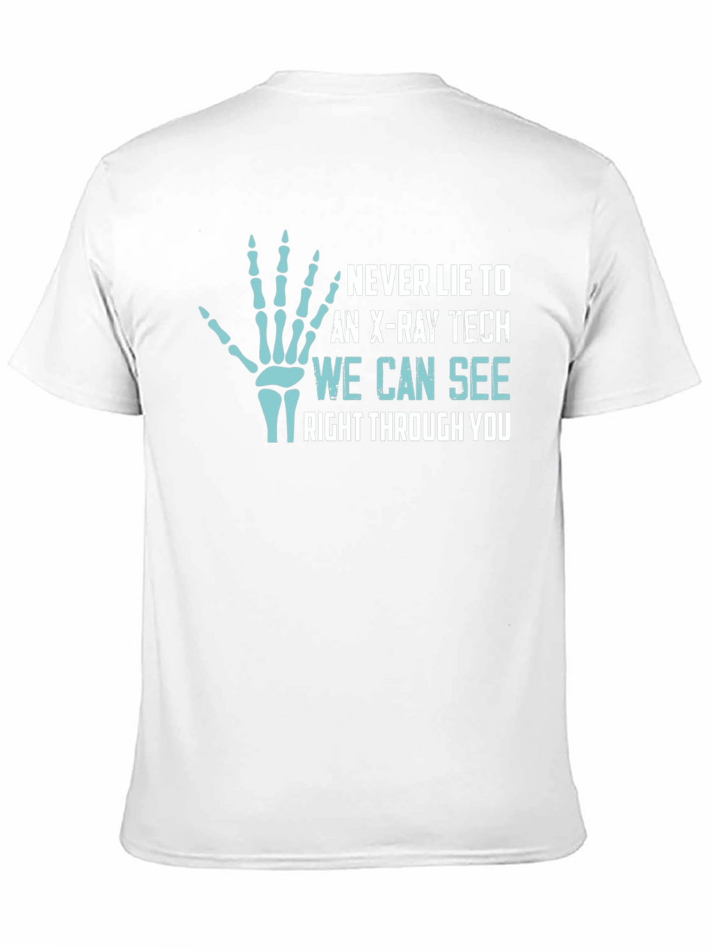 X-Ray Tech See Through You T-Shirt