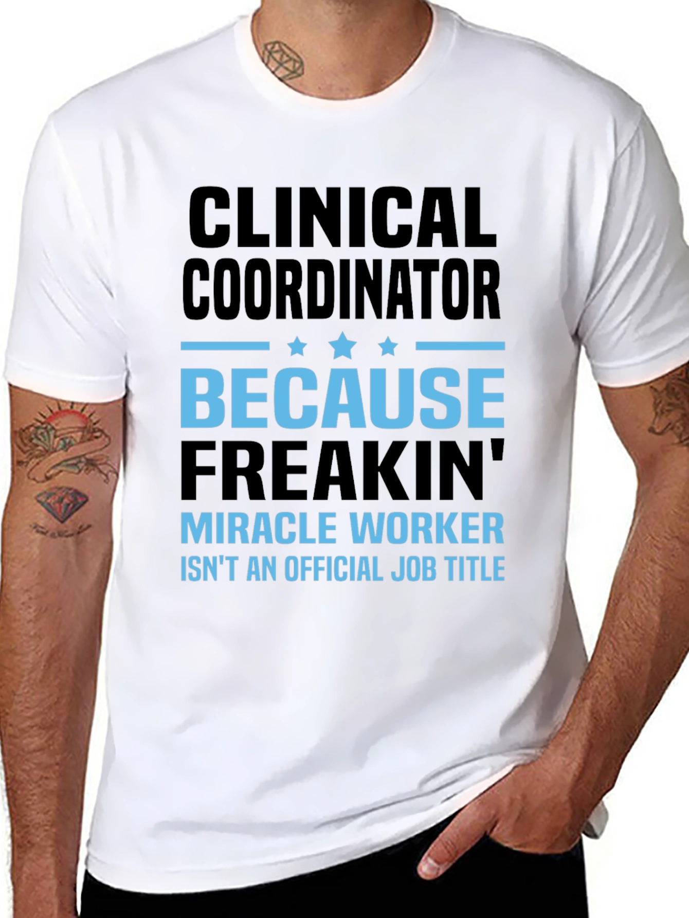 Clinical Coordinator Miracle Worker T-Shirt