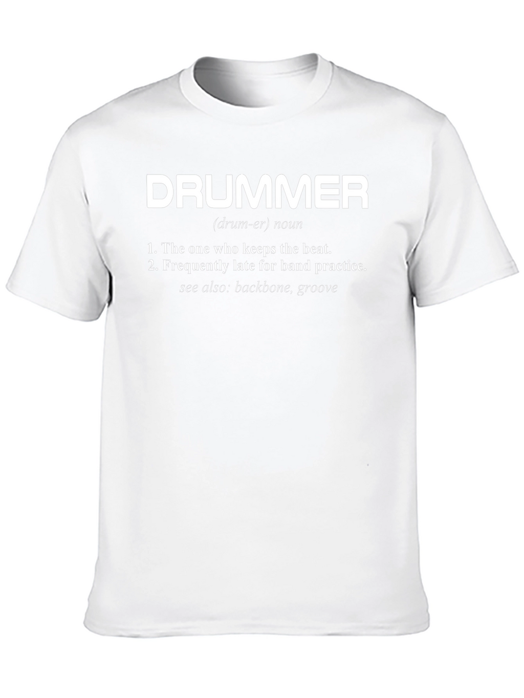 Drummer Definition T-Shirt - Funny Musician Tee