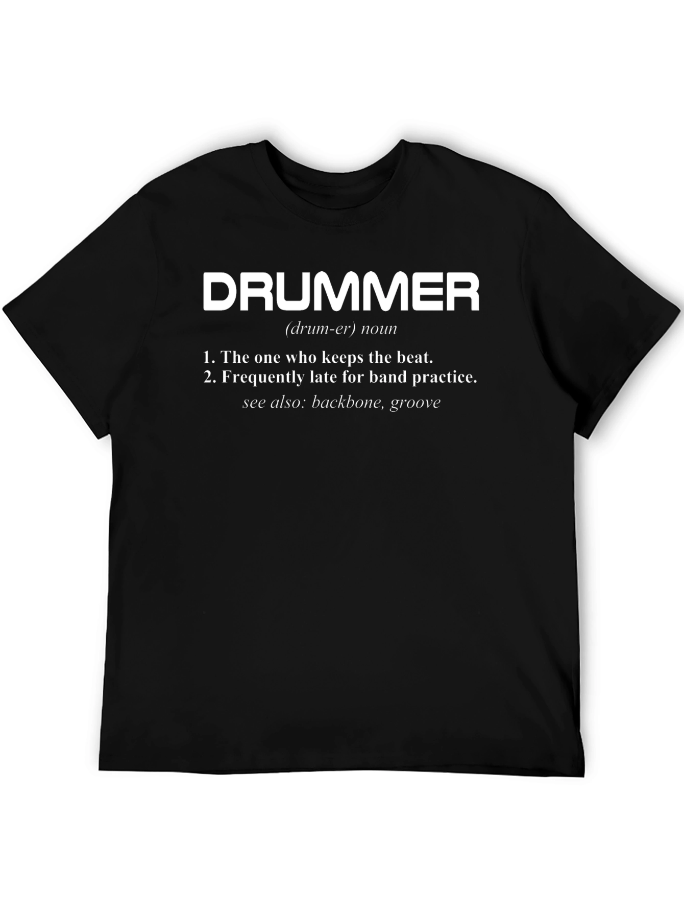 Drummer Definition T-Shirt - Funny Musician Tee