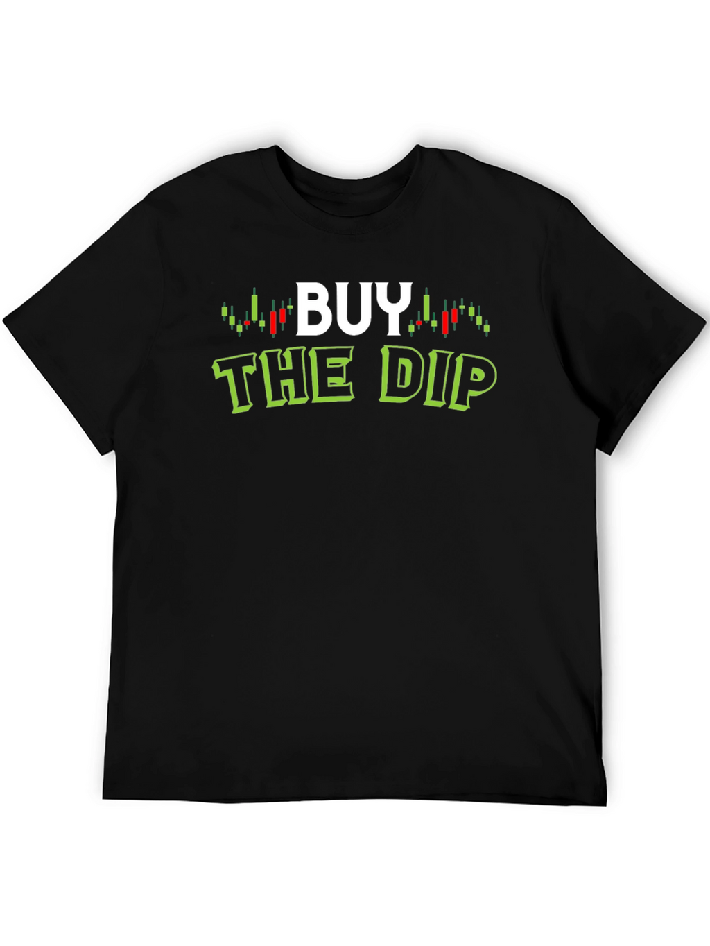 Buy The Dip Trader T-Shirt