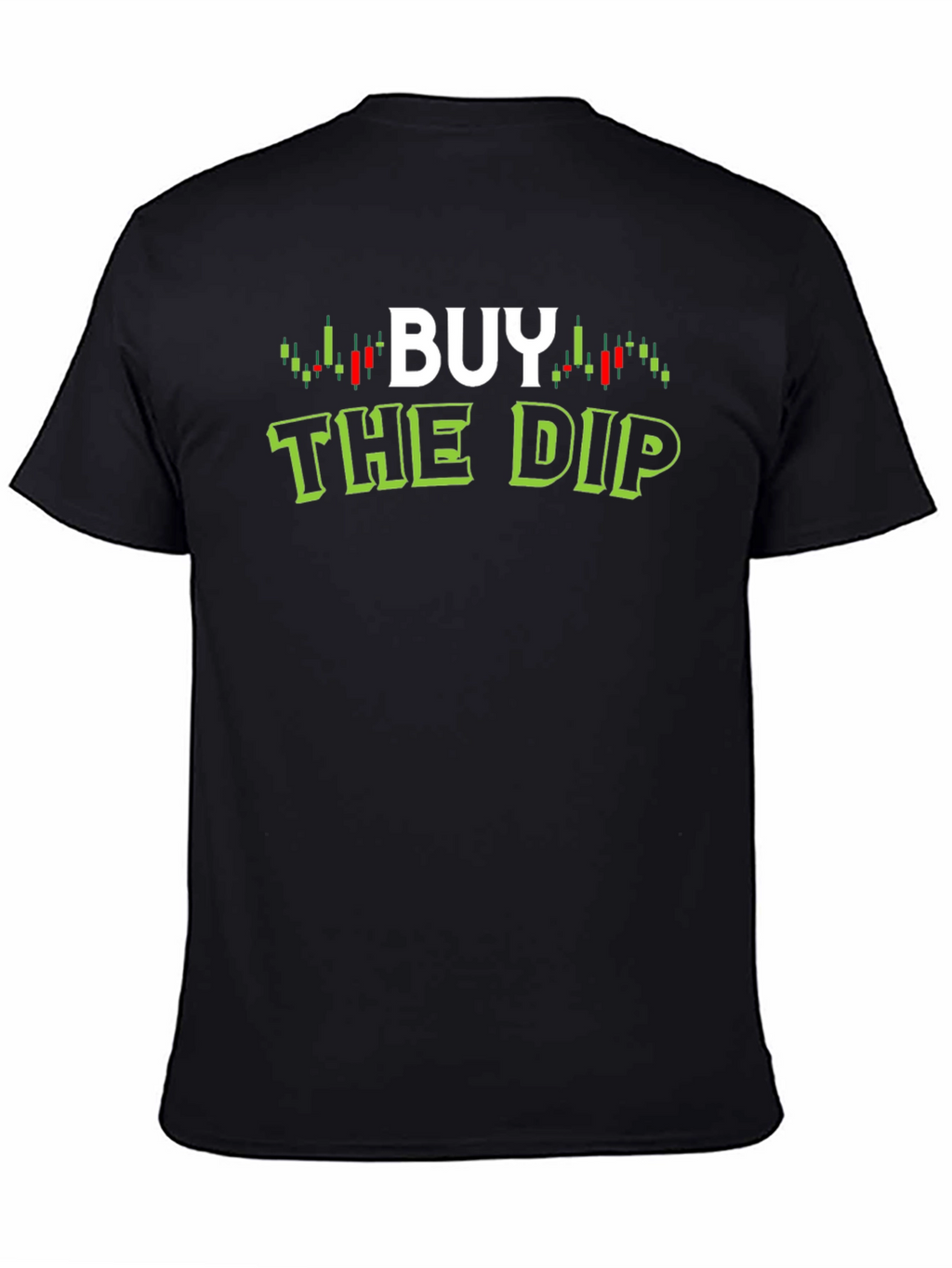 Buy The Dip Trader T-Shirt