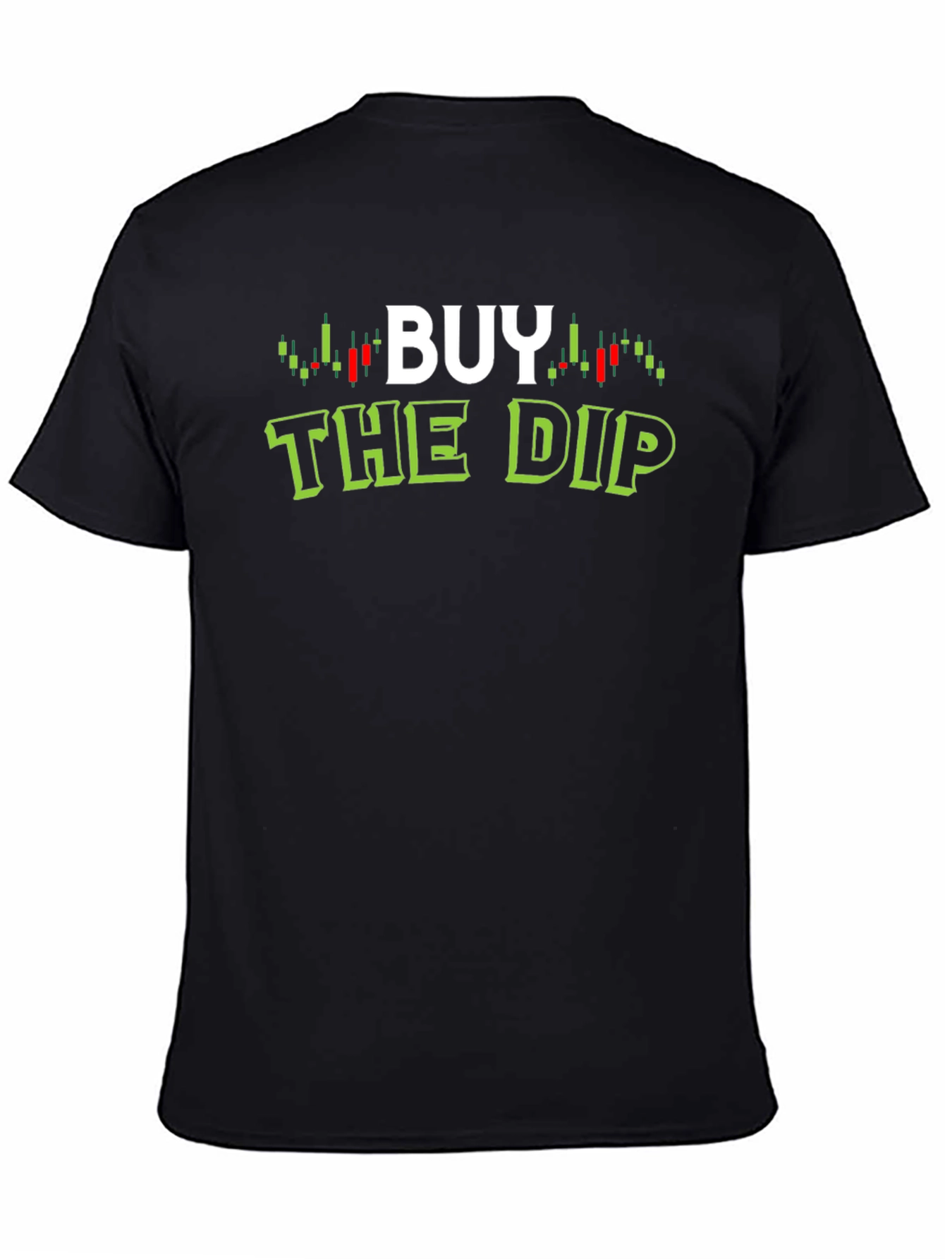 Buy The Dip Trader T-Shirt