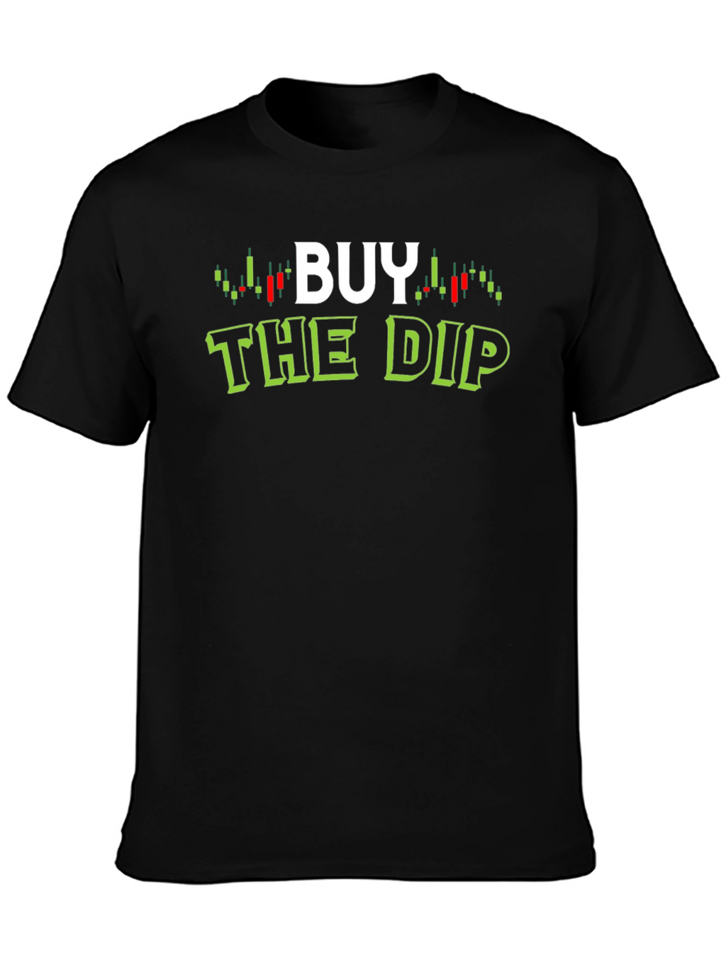 Buy The Dip Trader T-Shirt