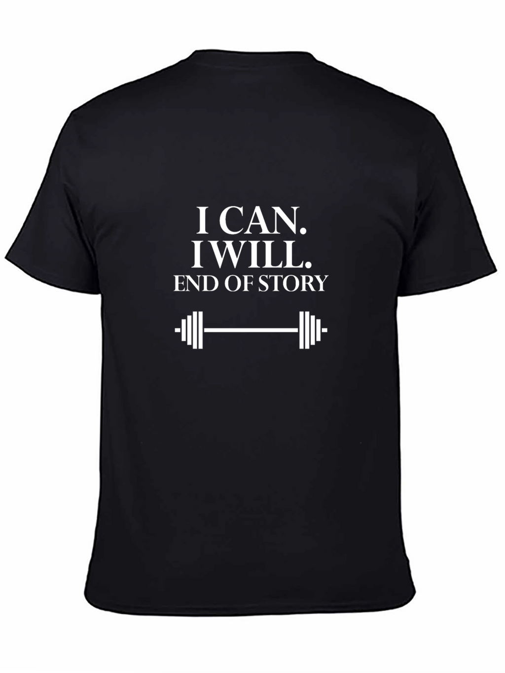 Motivational Workout Shirt - I Can. I Will.