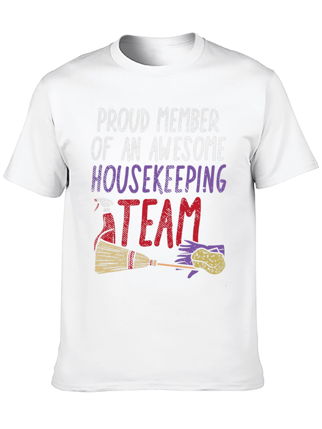 Proud Housekeeping Team Member T-Shirt