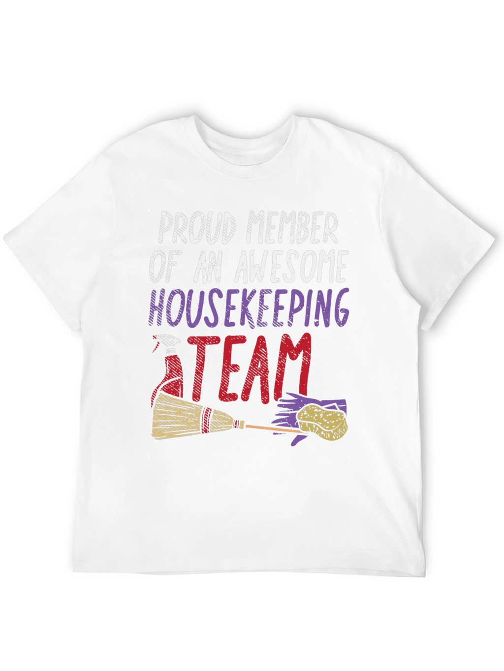 Proud Housekeeping Team Member T-Shirt