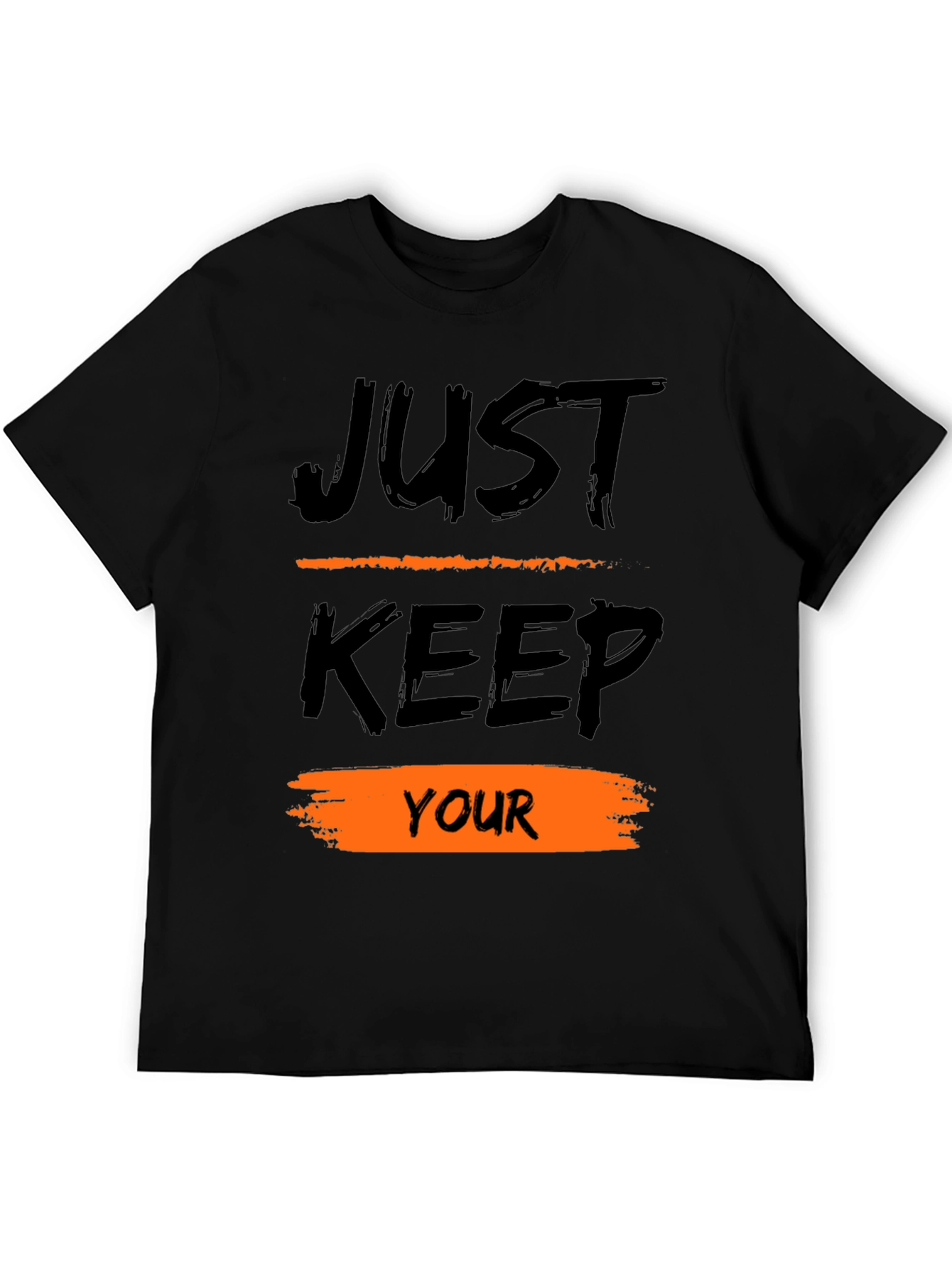 Just Keep Your T-Shirt