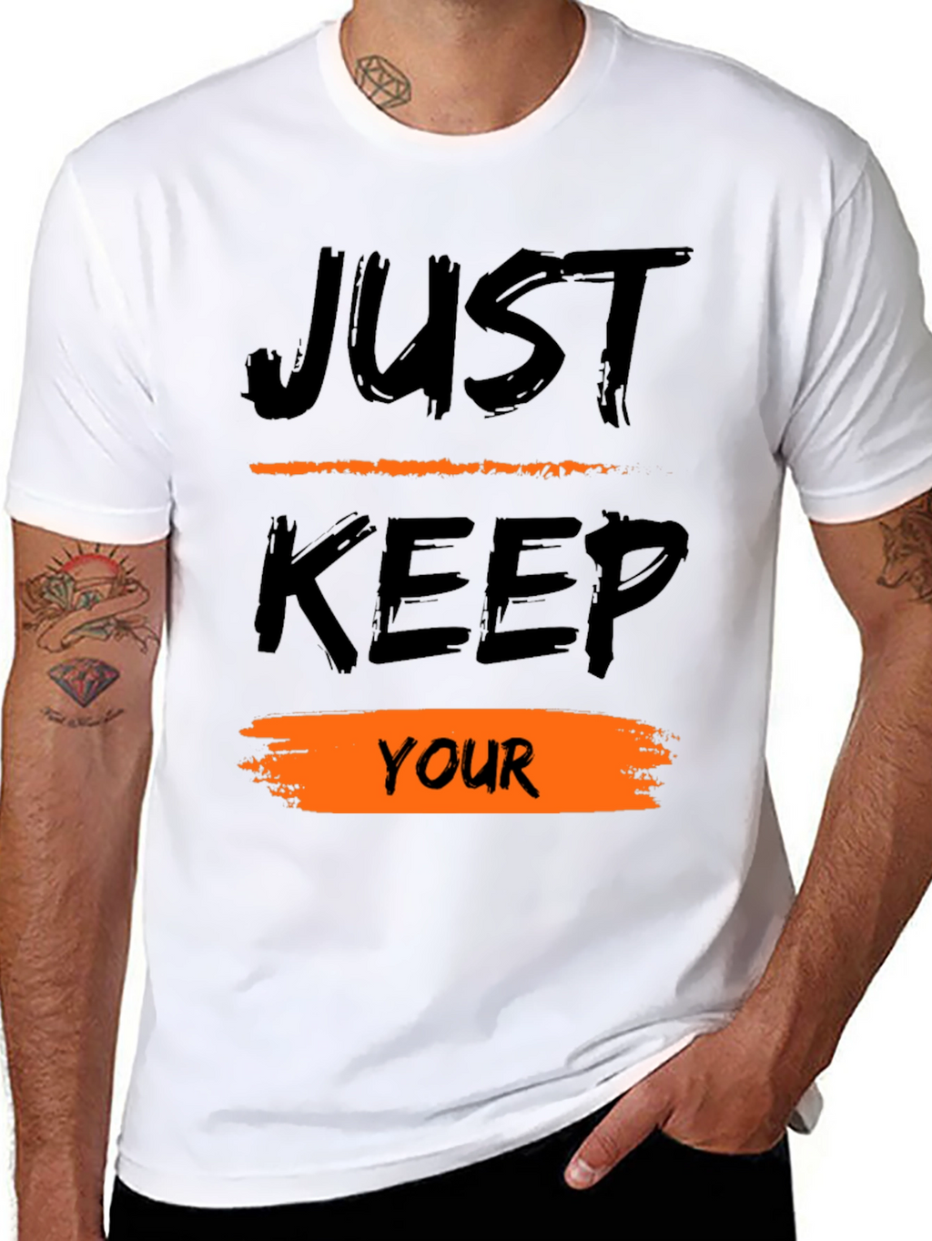Just Keep Your T-Shirt