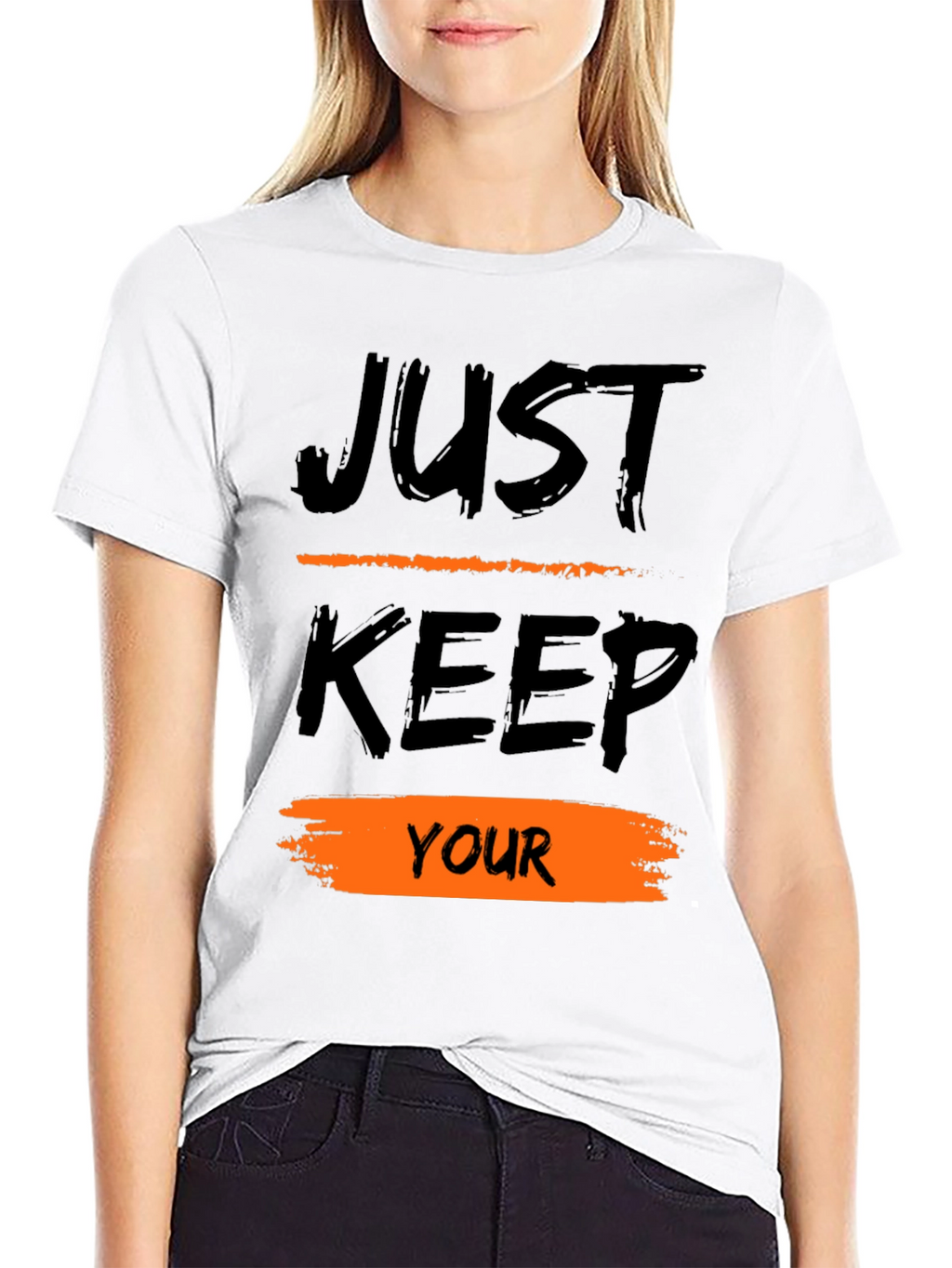 Just Keep Your T-Shirt