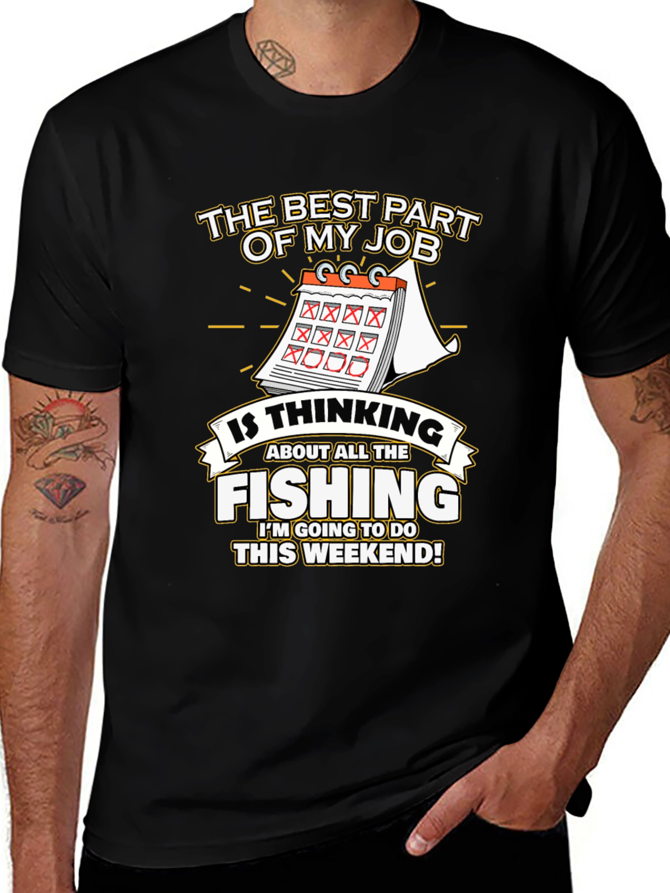Fishing Weekend T-Shirt - The Best Part of My Job