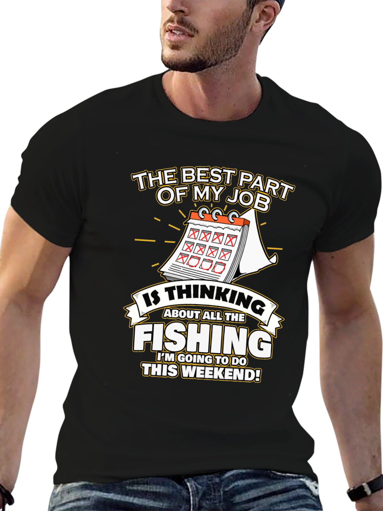 Fishing Weekend T-Shirt - The Best Part of My Job