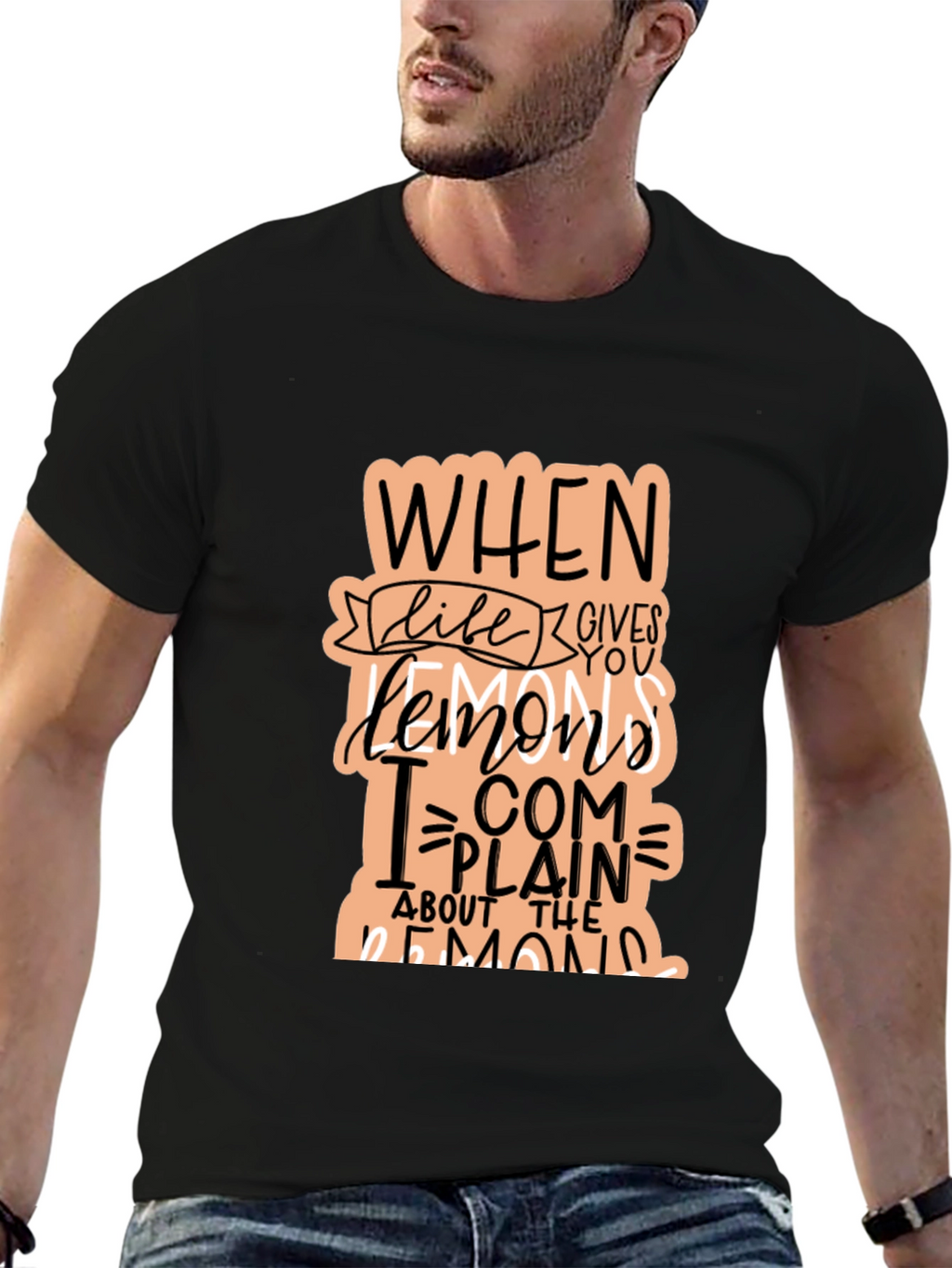 Funny When Life Gives You Lemons Graphic T-Shirt