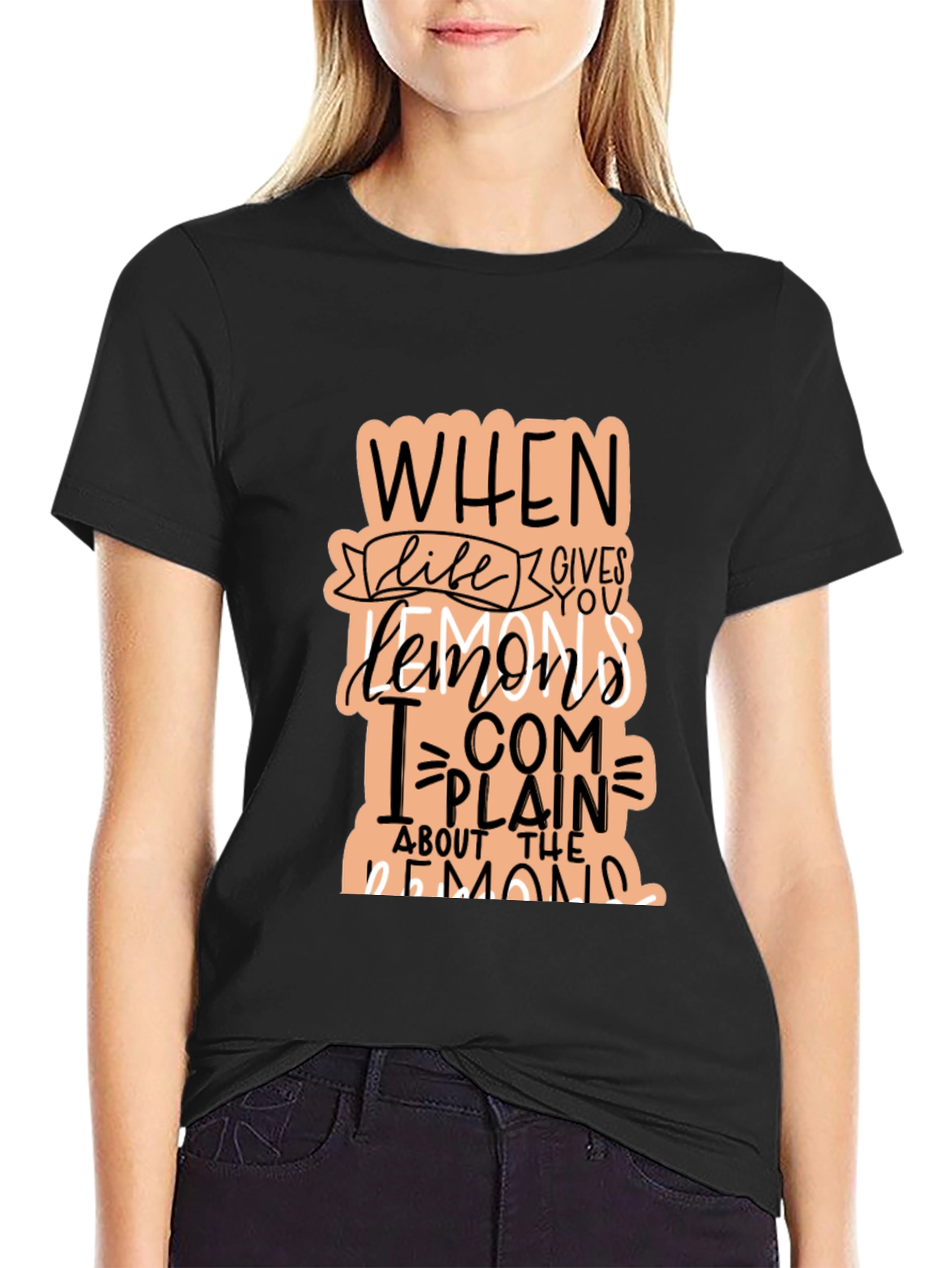Funny When Life Gives You Lemons Graphic T-Shirt