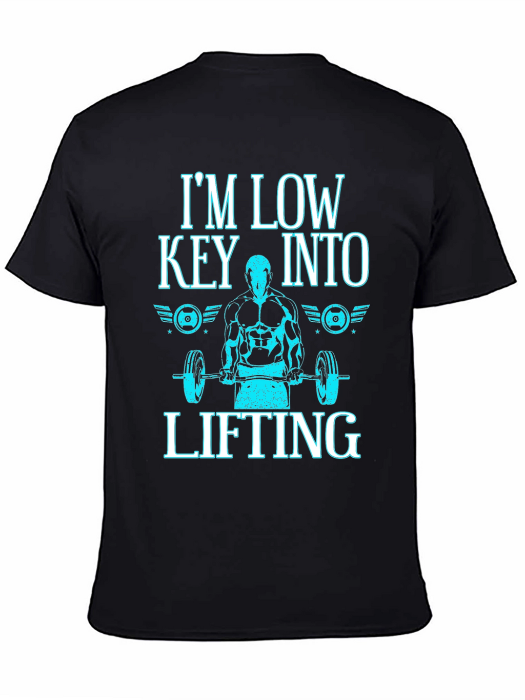Im Low Key Into Lifting Black T-Shirt
