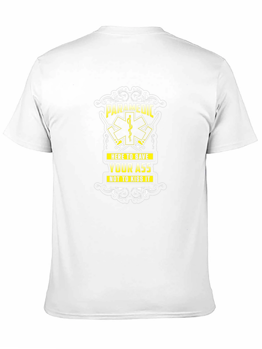 Paramedic Save Your Ass Crew Neck Tee