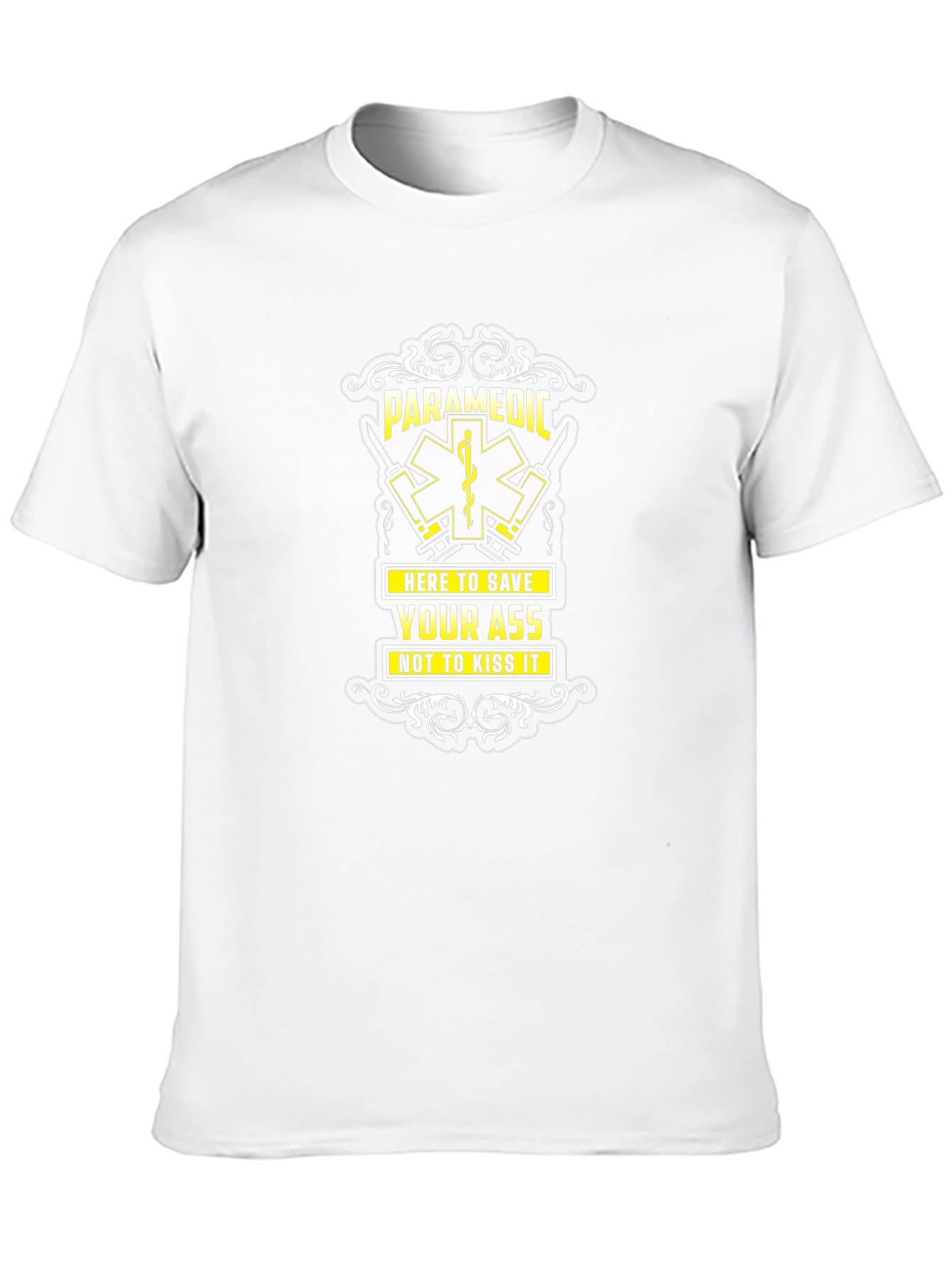 Paramedic Save Your Ass Crew Neck Tee