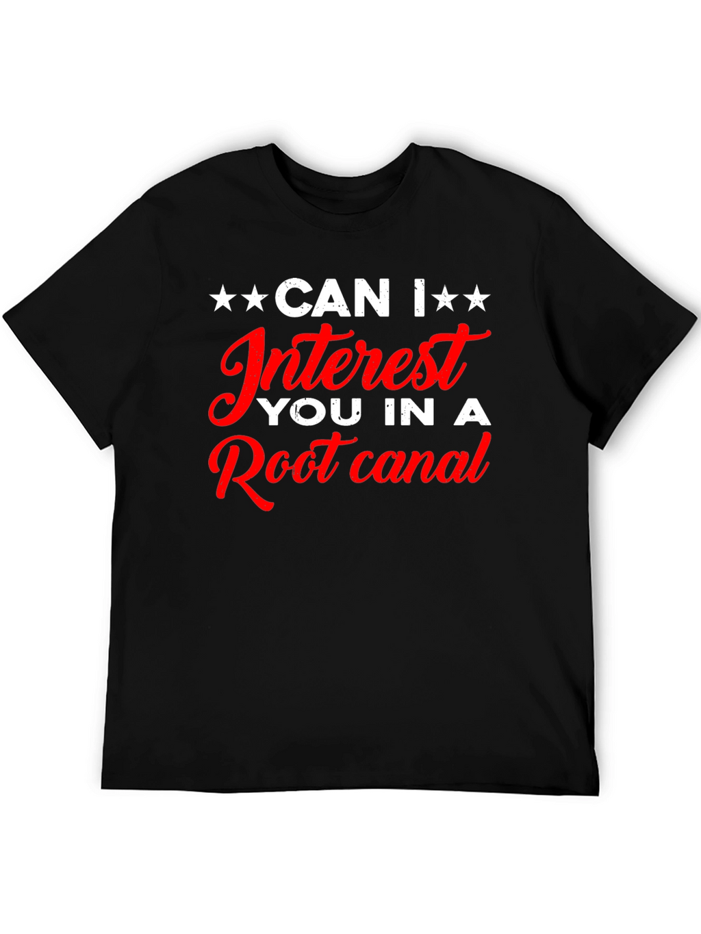 Funny Root Canal T-Shirt - Dental Humor Tee