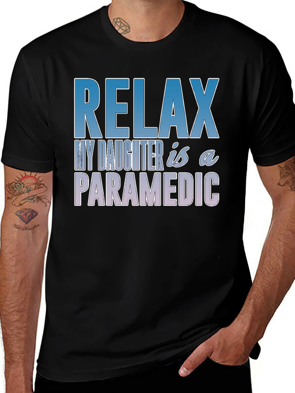 Relax My Daughter is a Paramedic T-Shirt