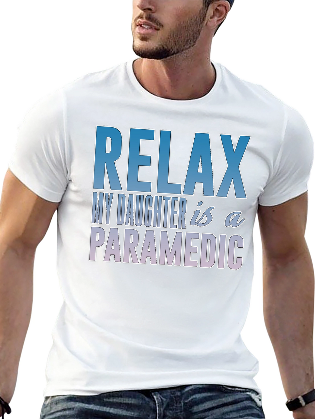 Relax My Daughter is a Paramedic T-Shirt