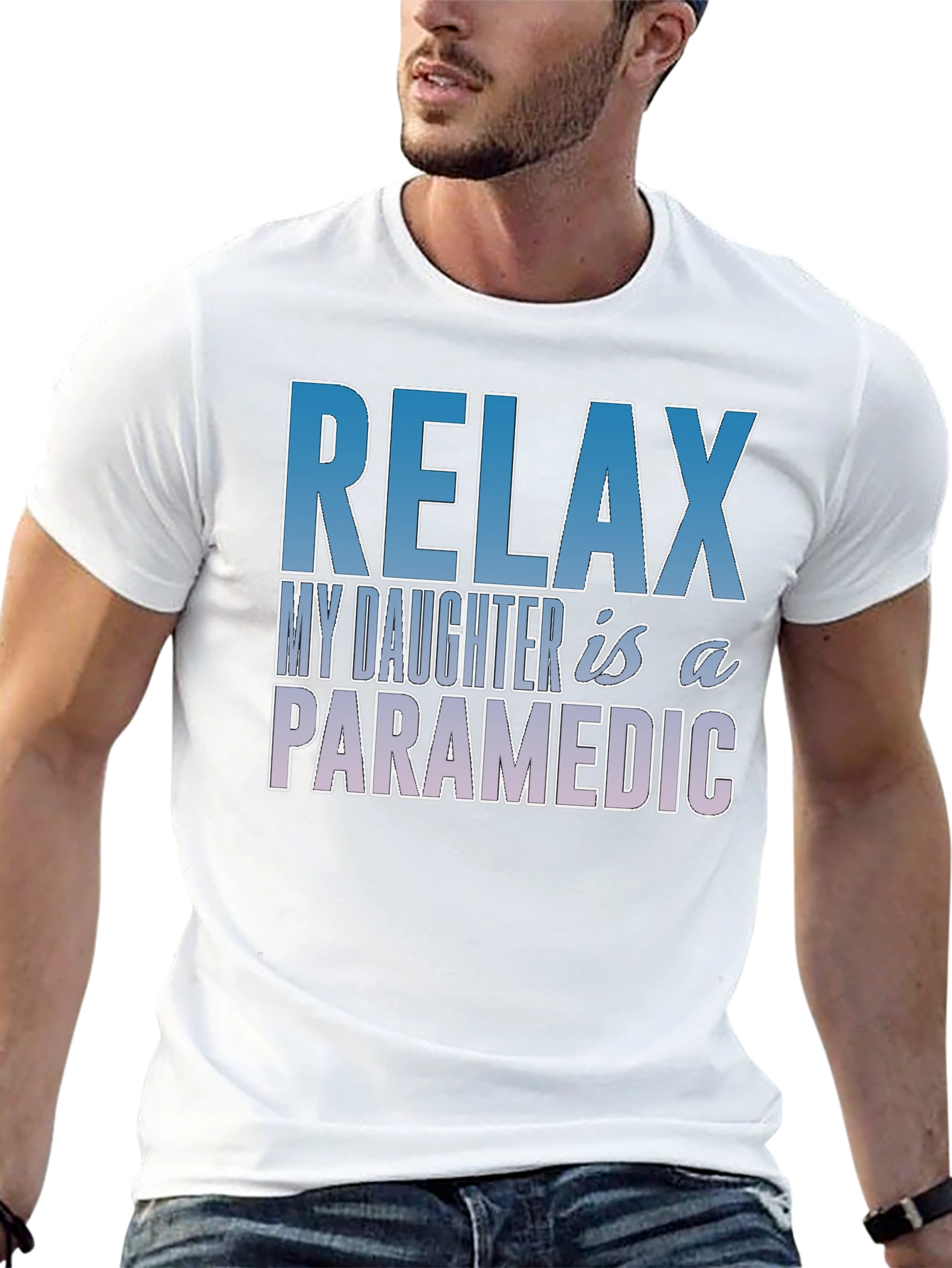 Relax My Daughter is a Paramedic T-Shirt
