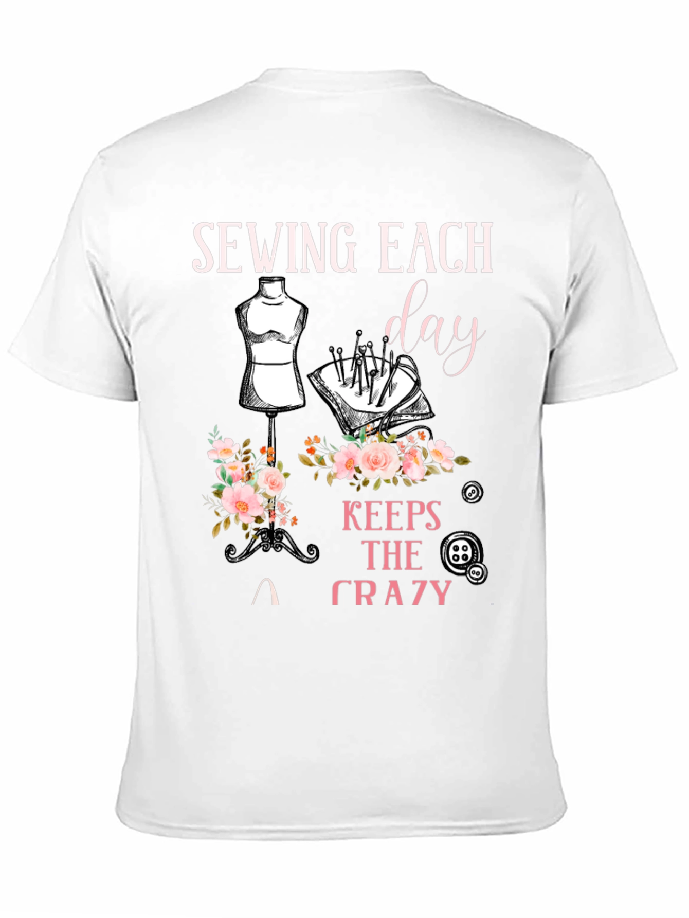 Sewing Keeps the Crazy Away T-Shirt