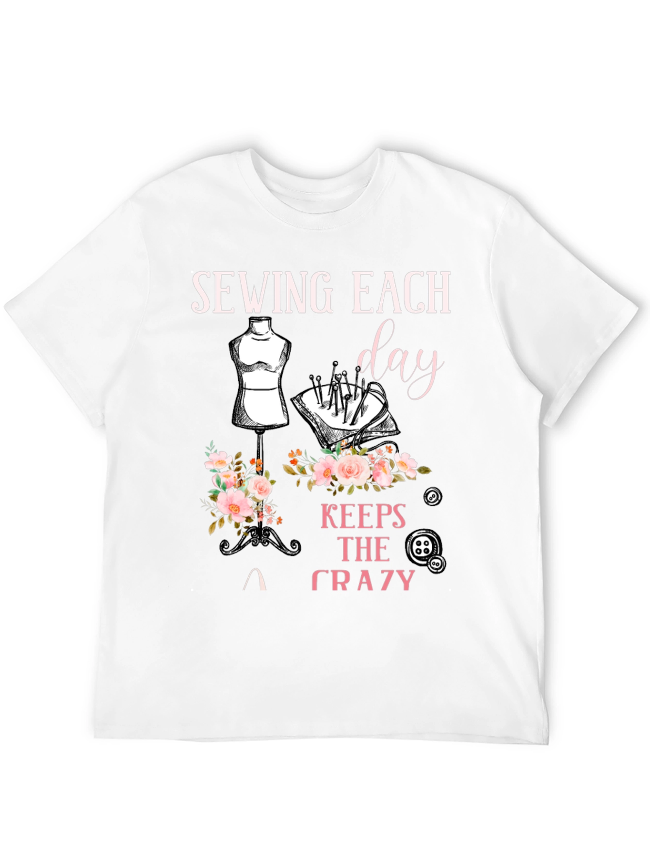 Sewing Keeps the Crazy Away T-Shirt