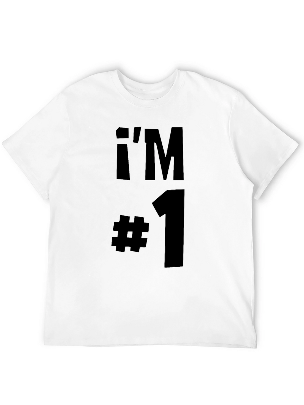 Im #1 T-Shirt - Black Cotton Graphic Tee