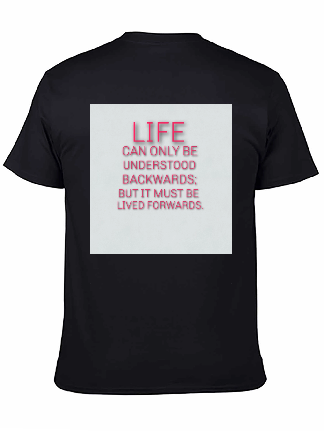 Life Quote T-Shirt - Black