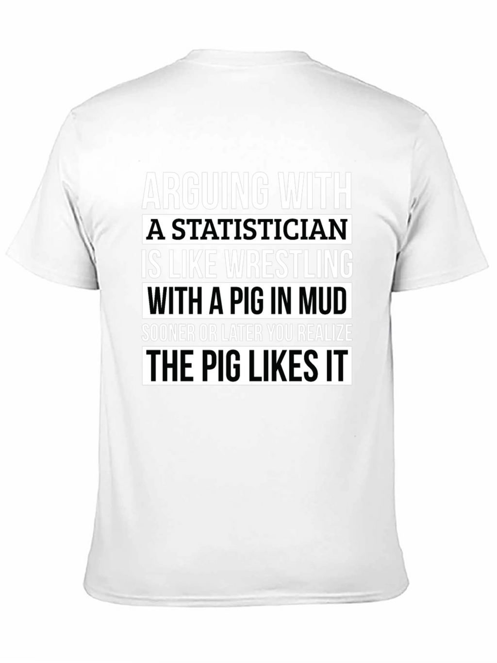 Statistician Pig Wrestling T-Shirt