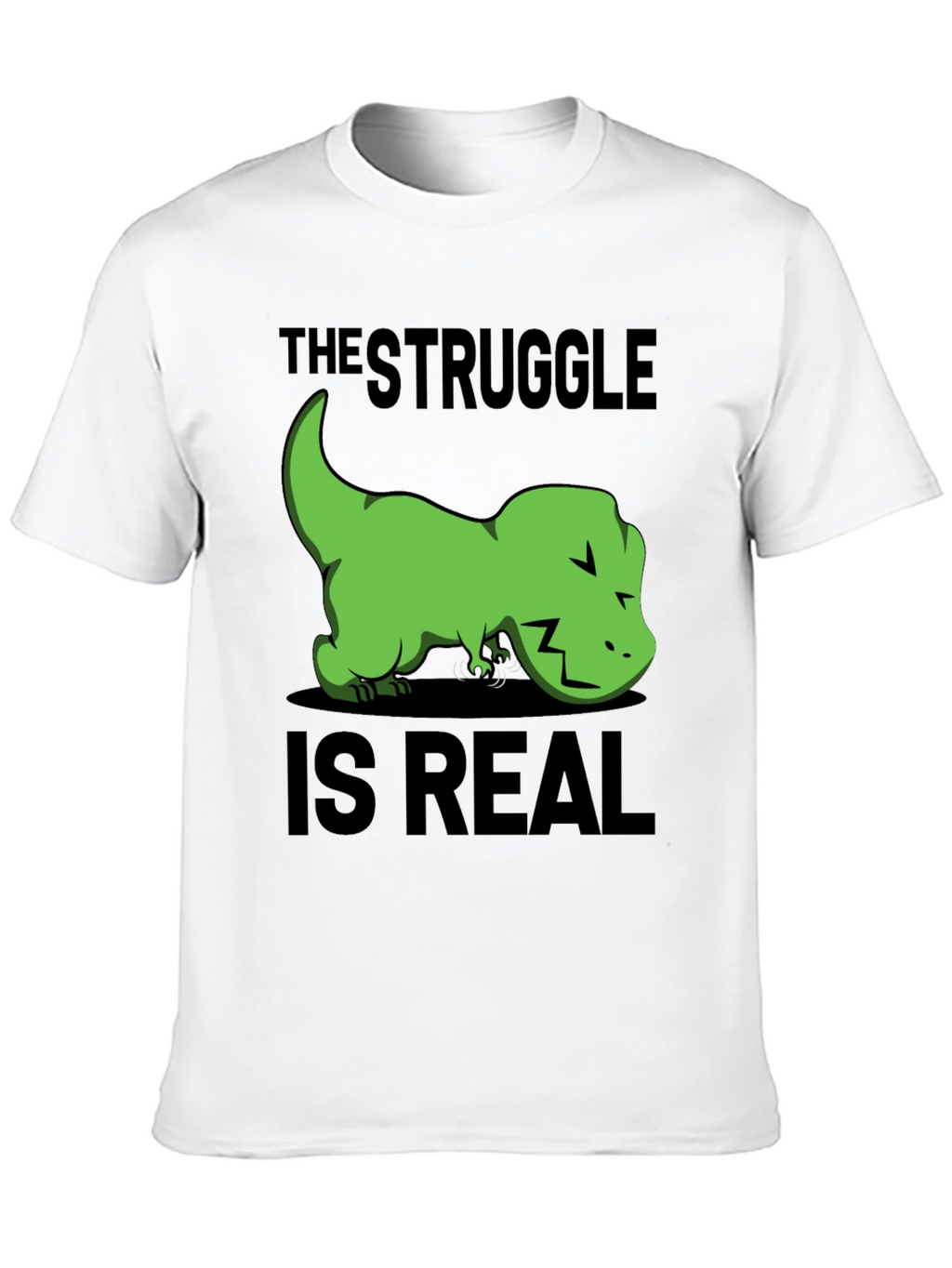 Struggle is Real T-Rex Graphic T-Shirt