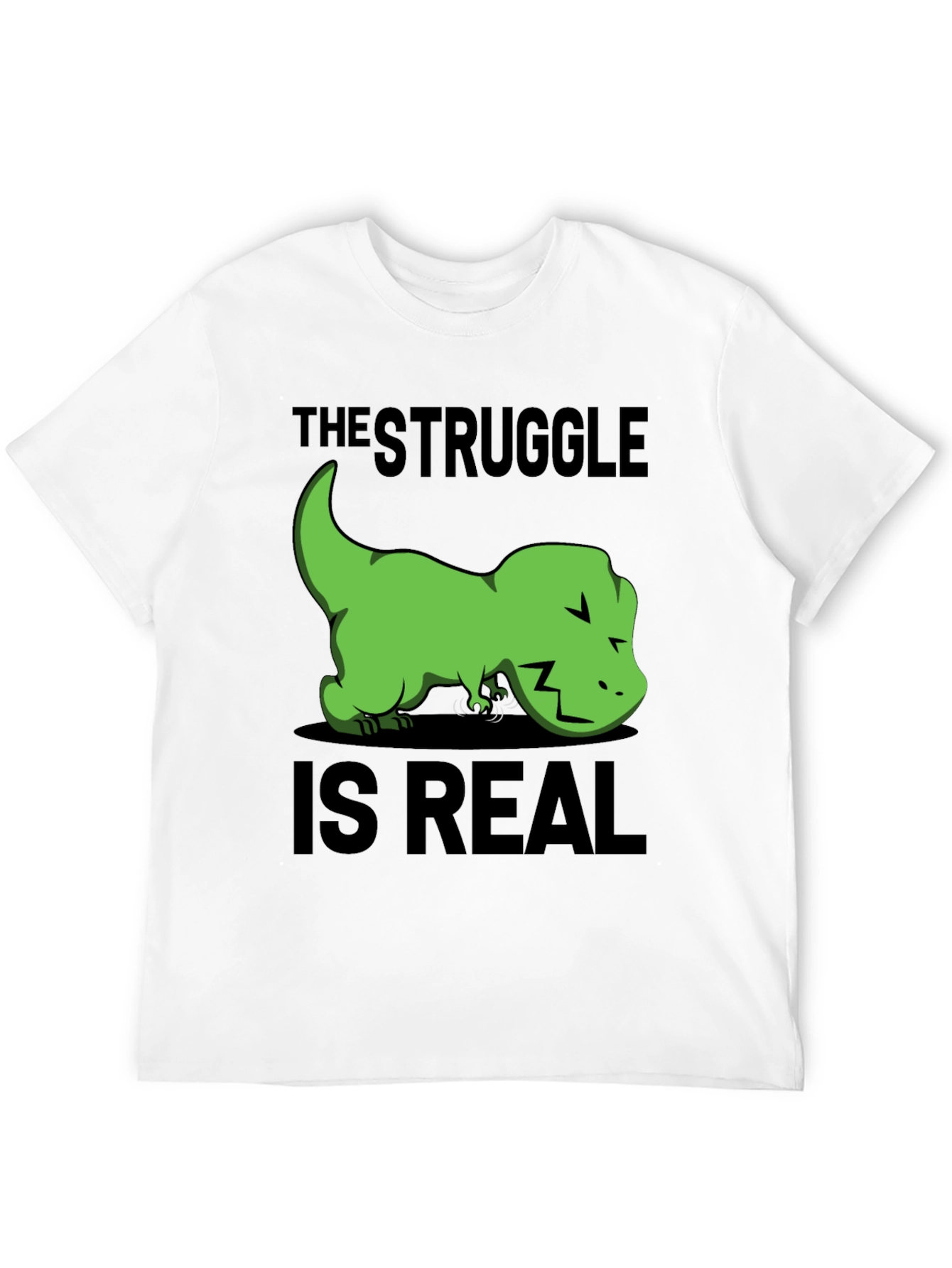 Struggle is Real T-Rex Graphic T-Shirt