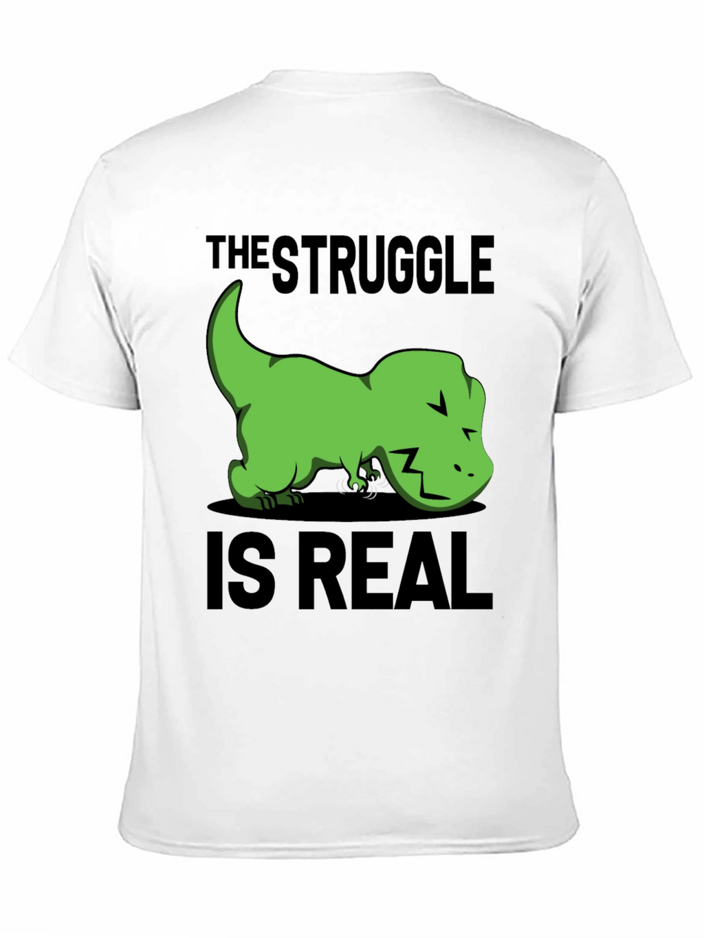 Struggle is Real T-Rex Graphic T-Shirt